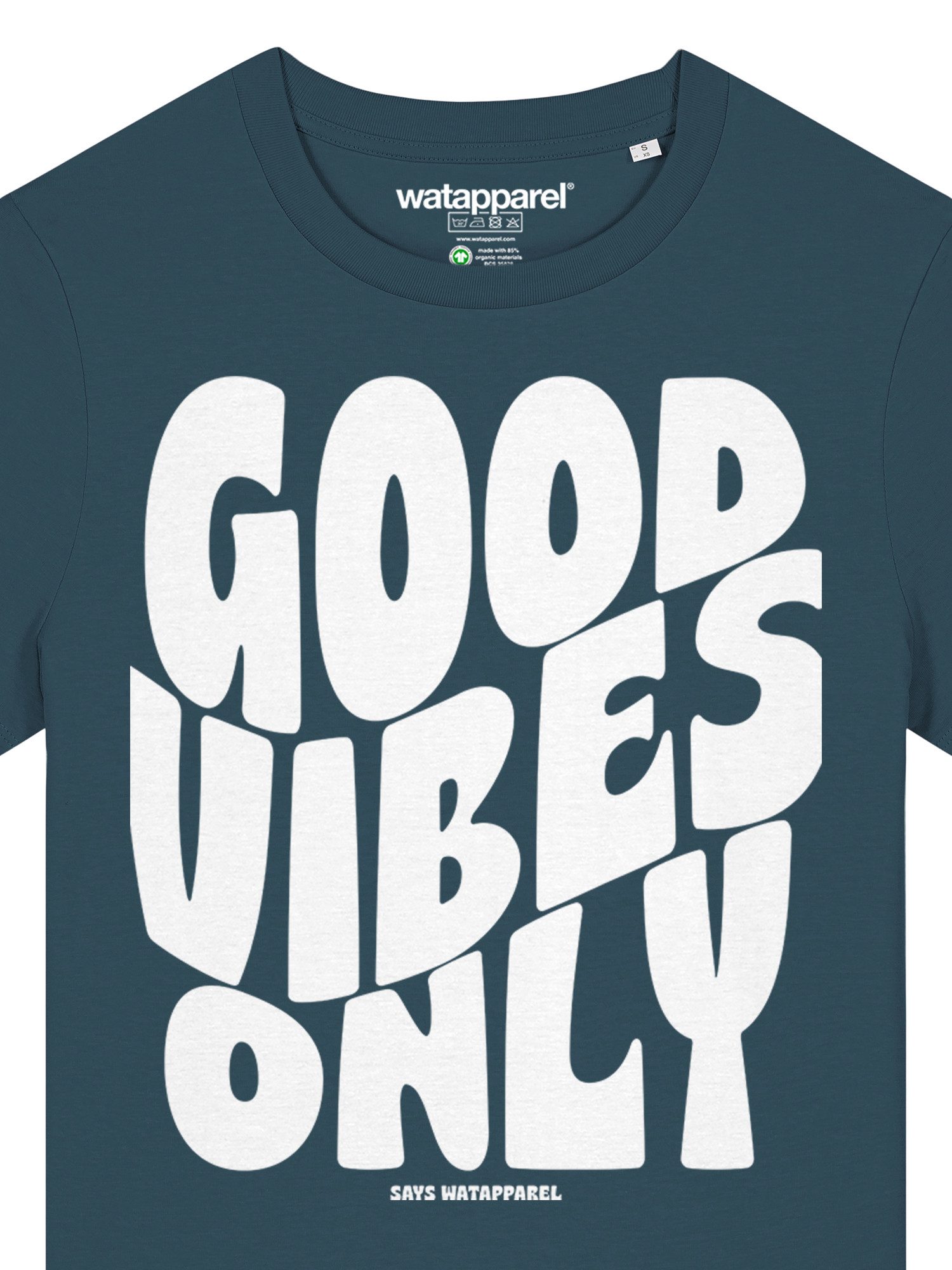 wat? Apparel T-Shirt Good vibes only