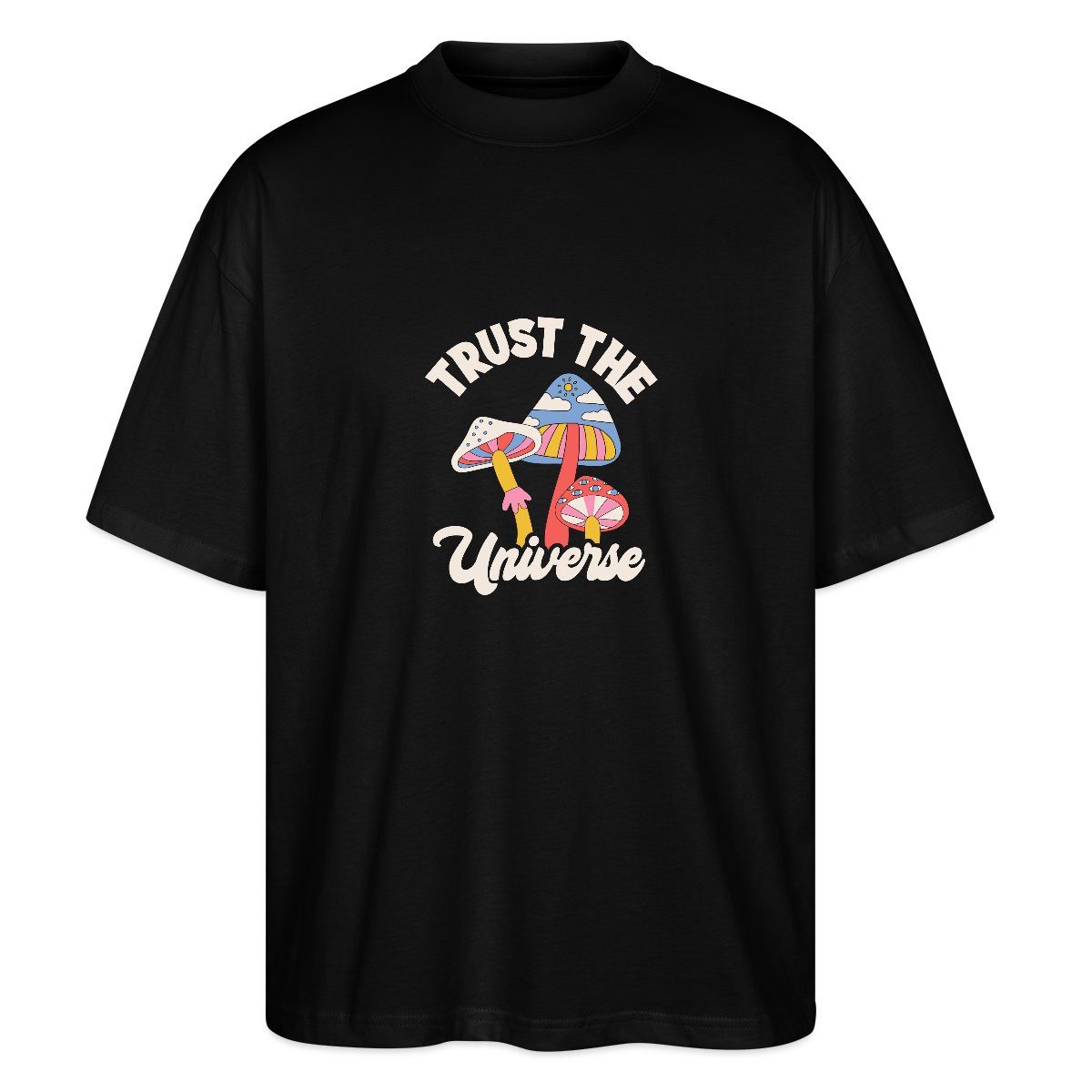 T-Shirt Trust The Universe Buntes Retro Pilz Motiv Oversize Unisex T-Shirt