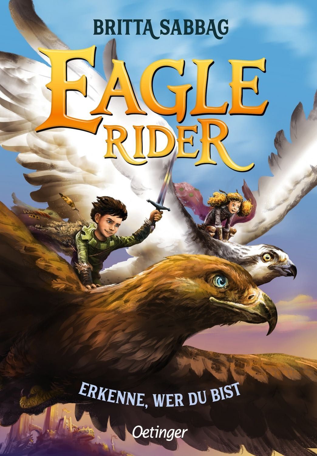 Eagle Rider 2. Erkenne, wer du bist / Britta Sabbag