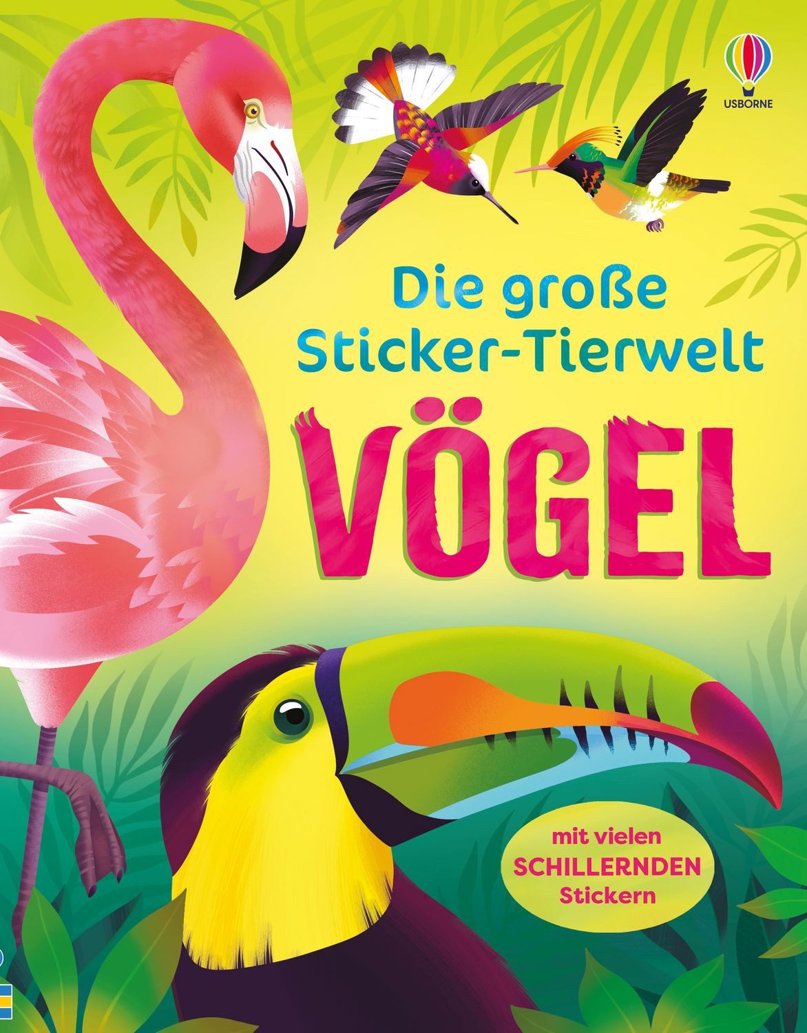 Die große Sticker-Tierwelt: Vögel / Emily Bone, Alice James