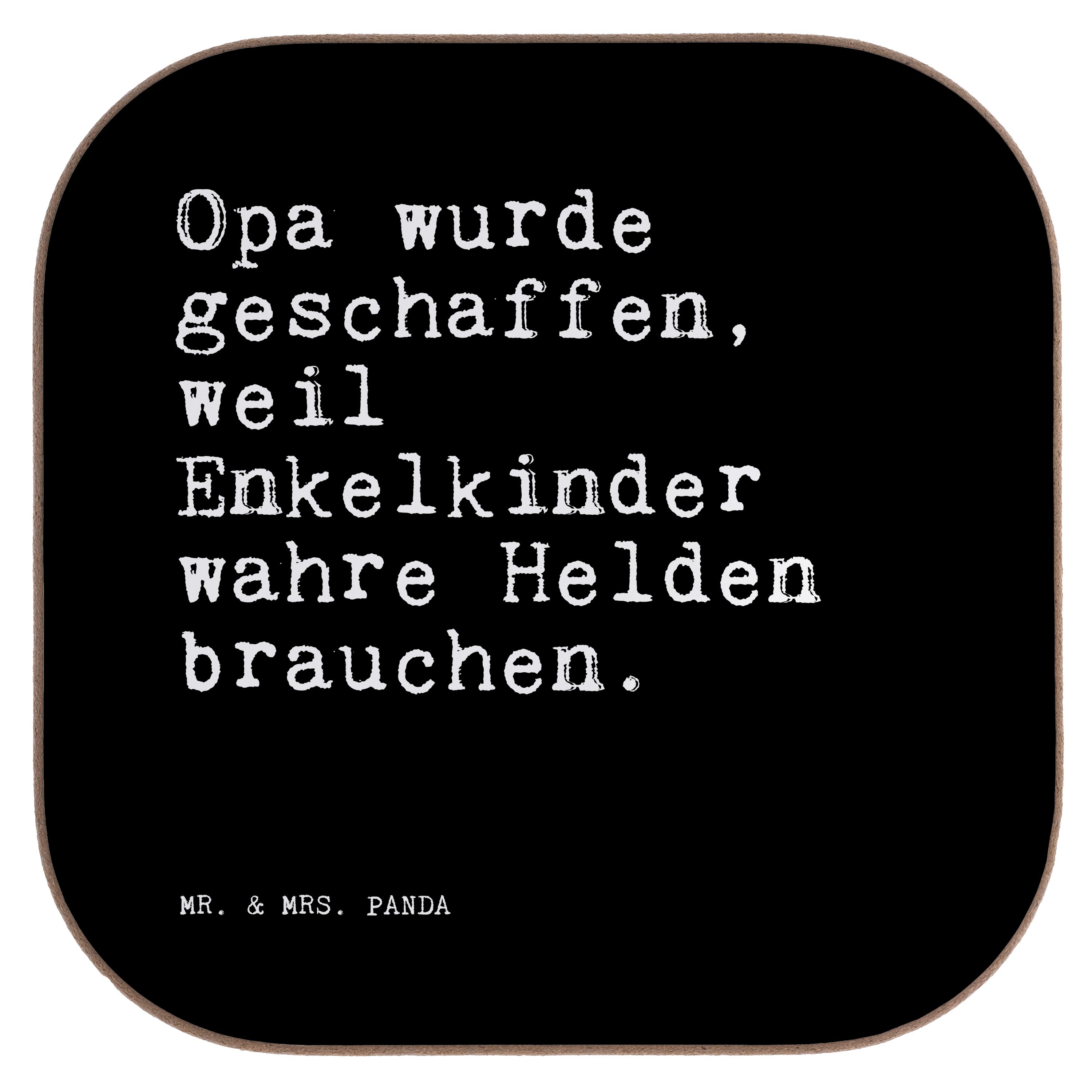 Mr. & Mrs. Panda Getränkeuntersetzer Opa wurde geschaffen, weil... - Schwarz - Geschenk, Opi, Sprüche, Gro, 1-tlg.