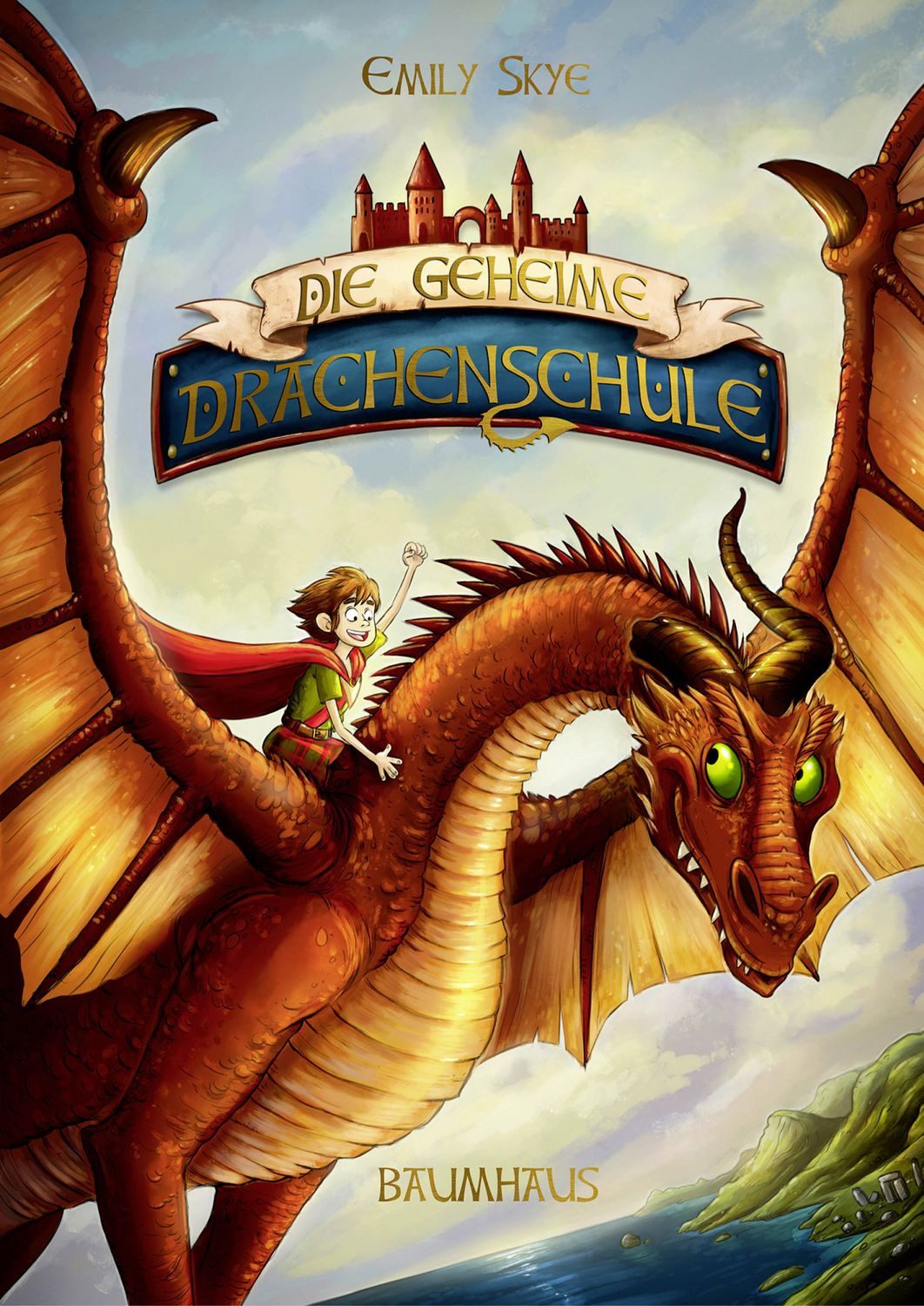 Die geheime Drachenschule / Emily Skye, Band 1