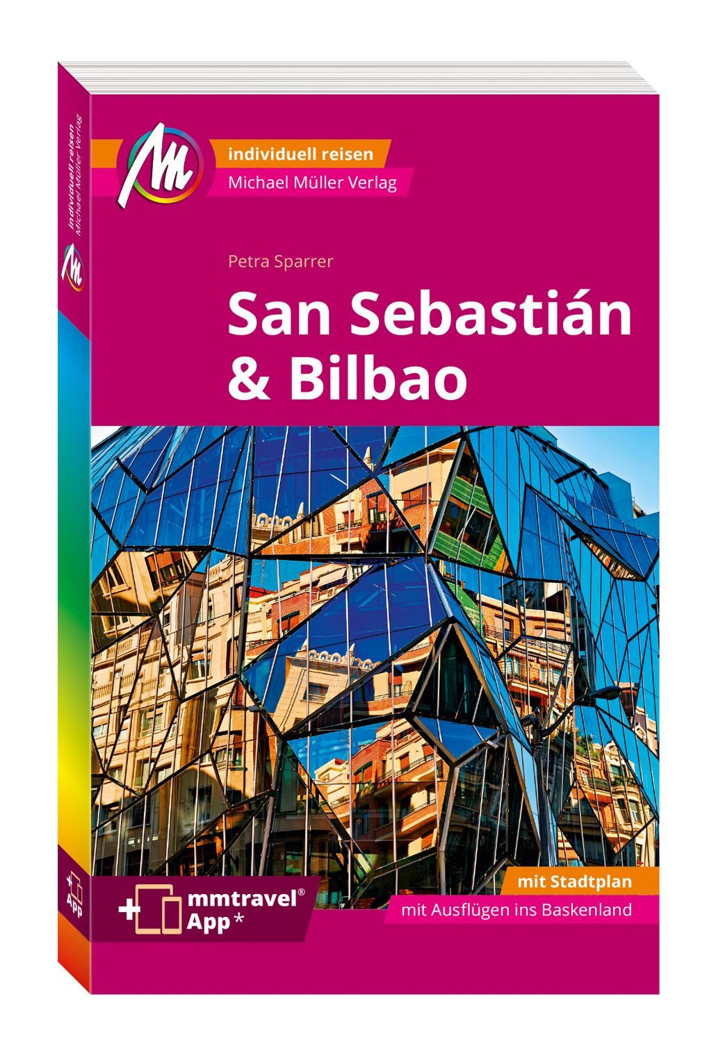 Reiseführer MICHAEL MÜLLER Reiseführer San Sebastián & Bilbao MM-City 100% authent Petra Sparrer