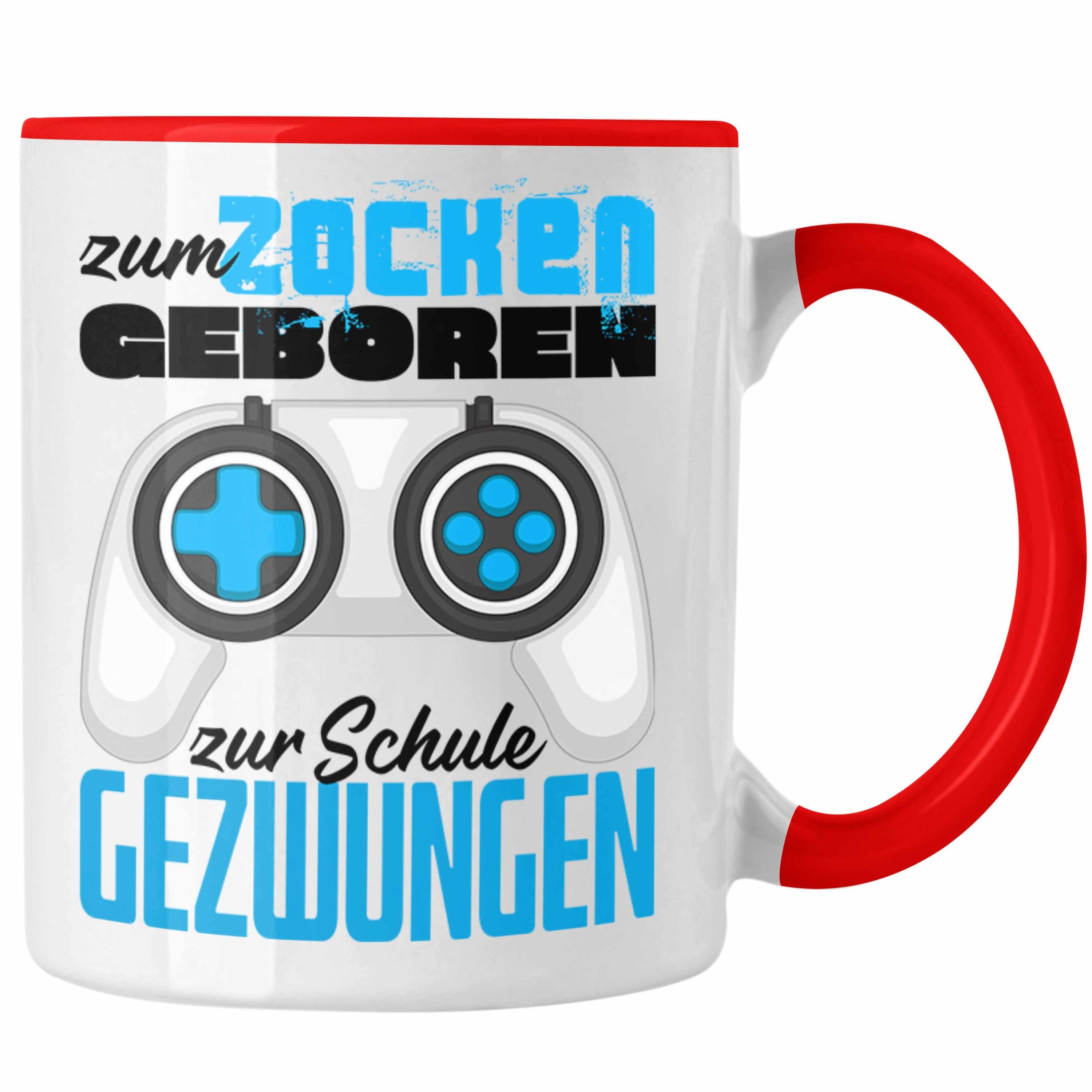 Trendation Zur Zocken - Jungs Trendation Geschenkidee Gamer Geboren Tasse Geschenk Schule Gezwungen Zocker Rot Tasse Zum