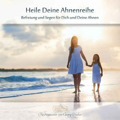 HUBER Hörspiel Heile Deine Ahnenreihe - Meditations-CD