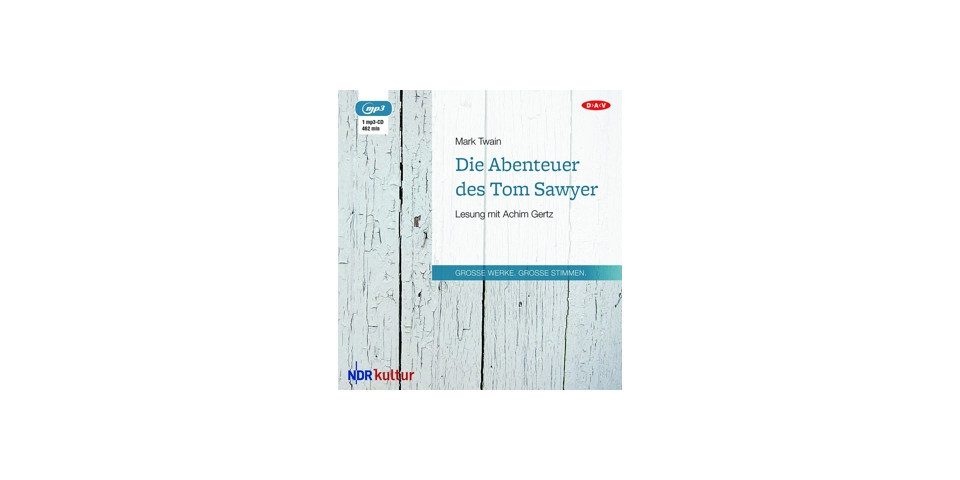 Der Audio Verlag Hörspiel-CD Die Abenteuer des Tom Sawyer, 1 Audio-CD, 1 MP3