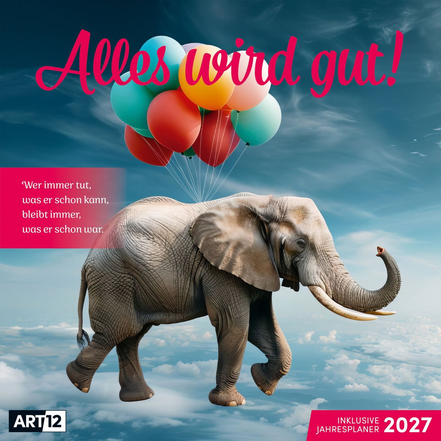 Ackermann Wandkalender Alles wird gut Kalender 2027 - 30x30 - Art12