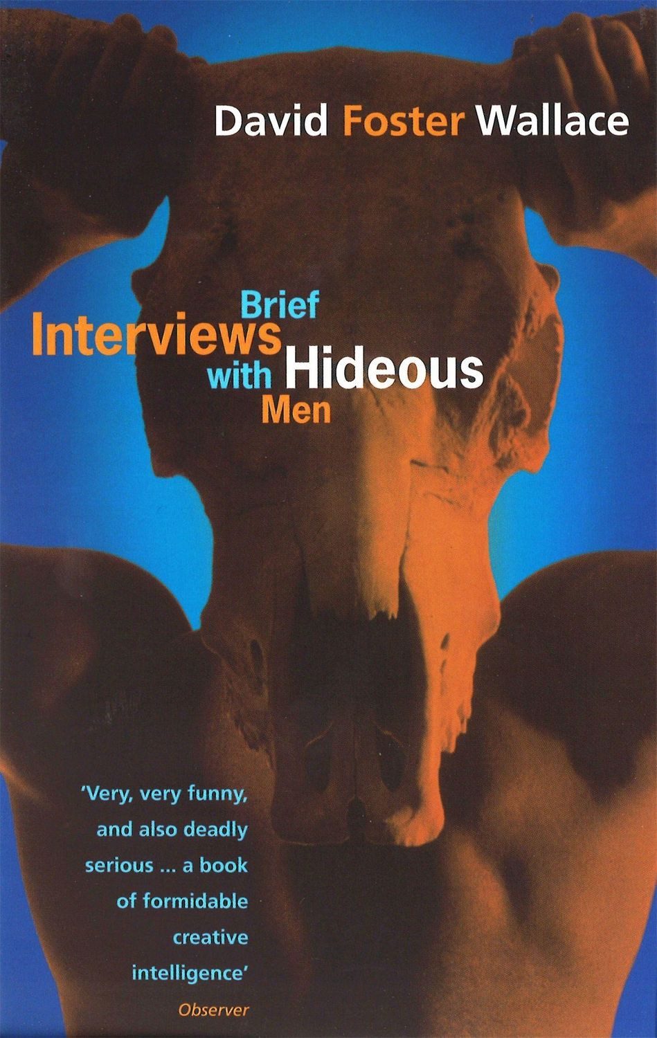 Brief Interviews with Hideous Men / David Foster Wallace