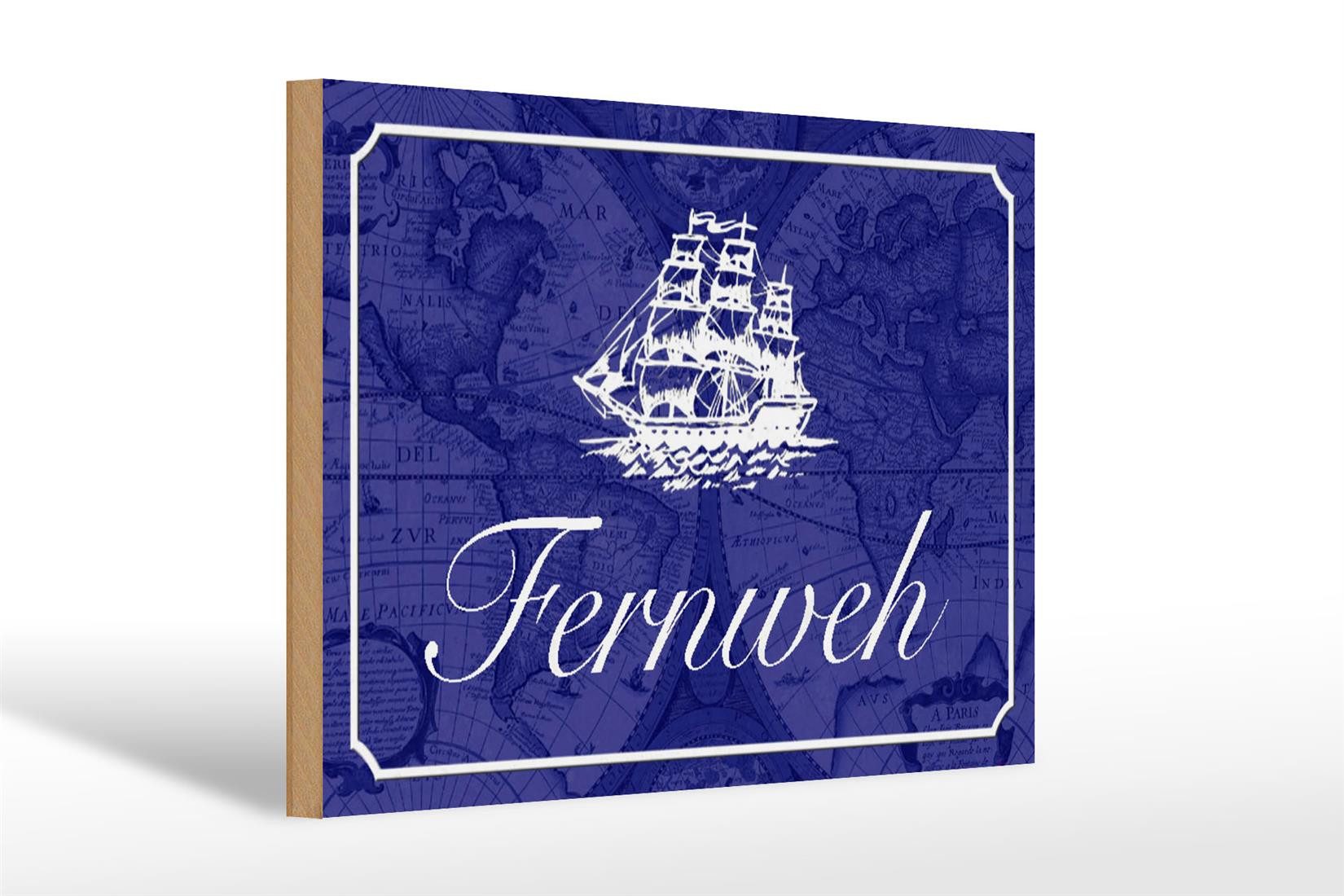 Femer GmbH Holzbild Spruch 30x20cm Fernweh Schiff Meer, Sprüche Zitate Lustiges (1 St), Glatte Holzfaserplatte (MDF), vorn beschichtet