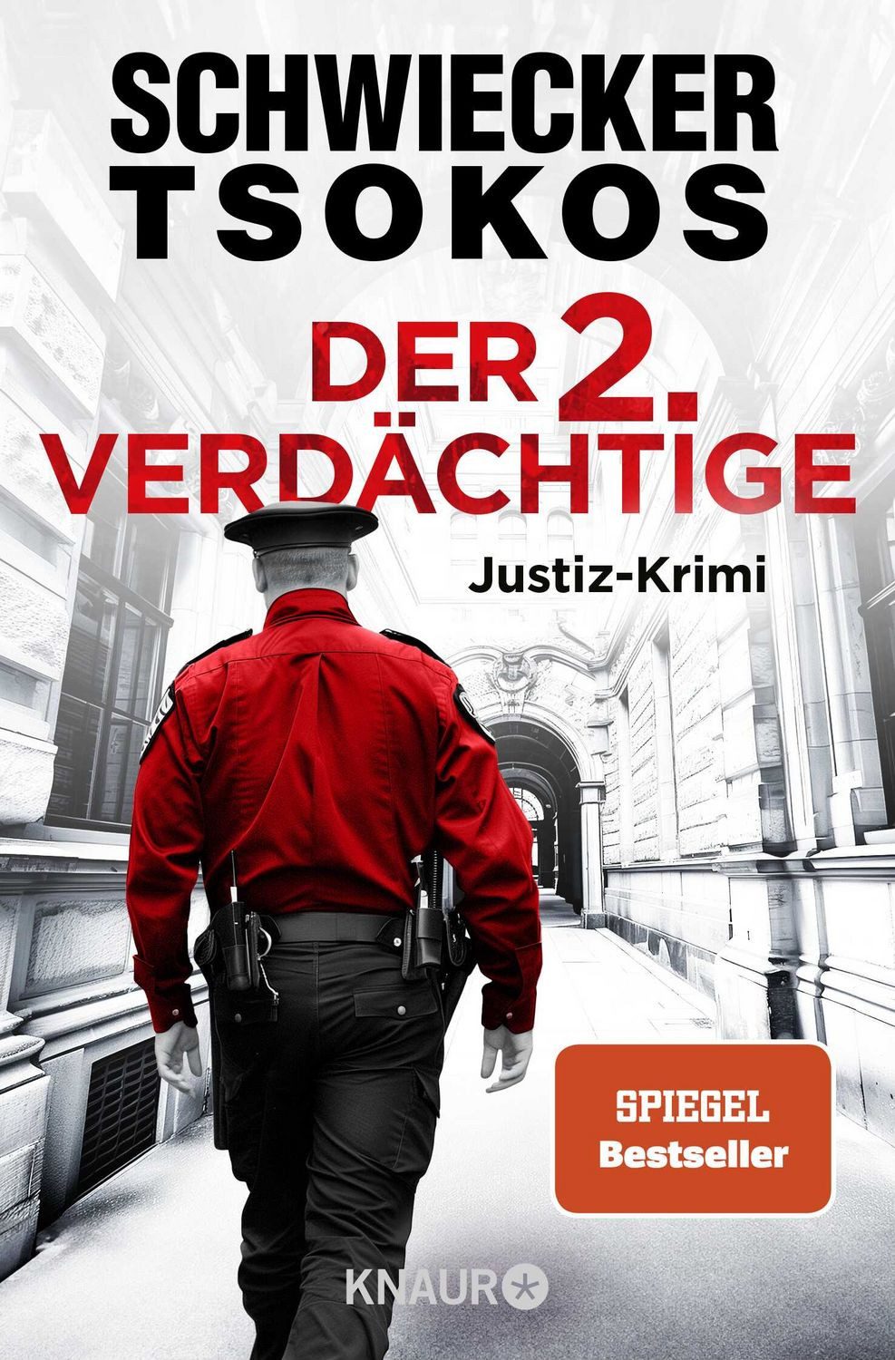 Belletristik Der zweite Verdächtige Justiz-Krimi, Der 5. Justiz-Krimi des SPIEGEL- Florian Schwiecker, Michael Tsokos