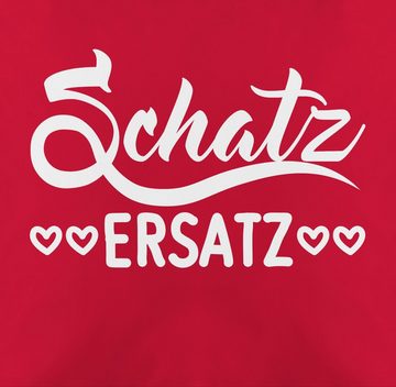 Shirtracer Dekokissen Schatzersatz - Geschenk für Frauen Schatz Ersatz Geschenke für Männer, Dekokissen Valentinstag Geschenk