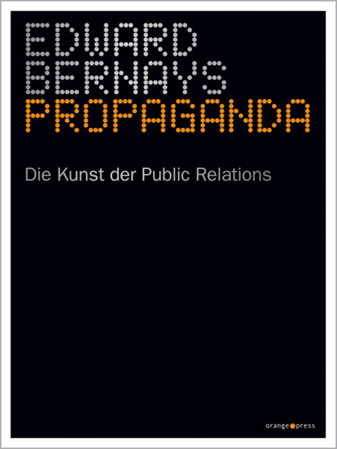 Propaganda / Edward Bernays, Mark Crispin Miller