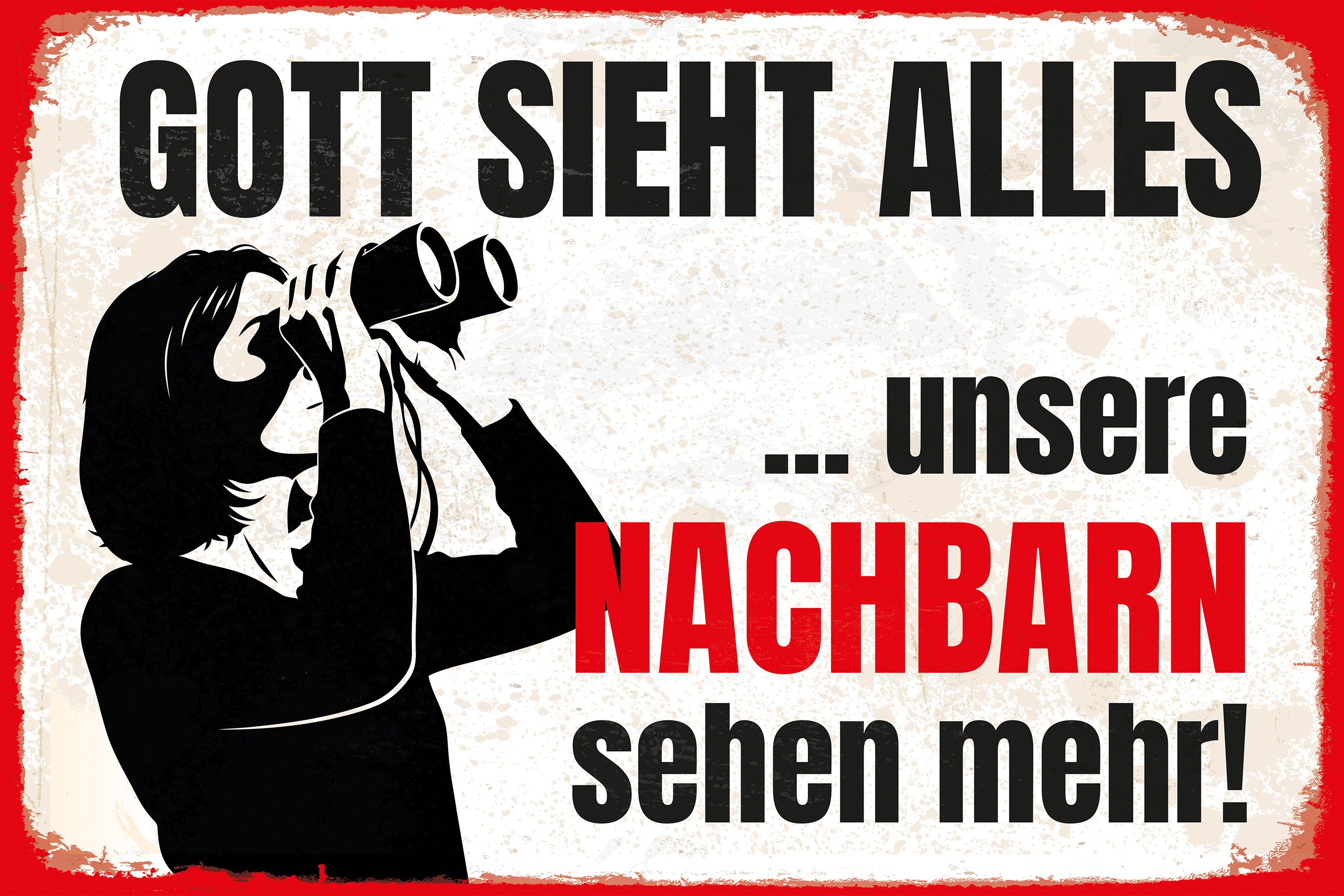 queence Metallbild Stahlschild Blechschild Spruch witzig 30x20 cm, Gott sieht alles...unsere Nachbarn sehen mehr!