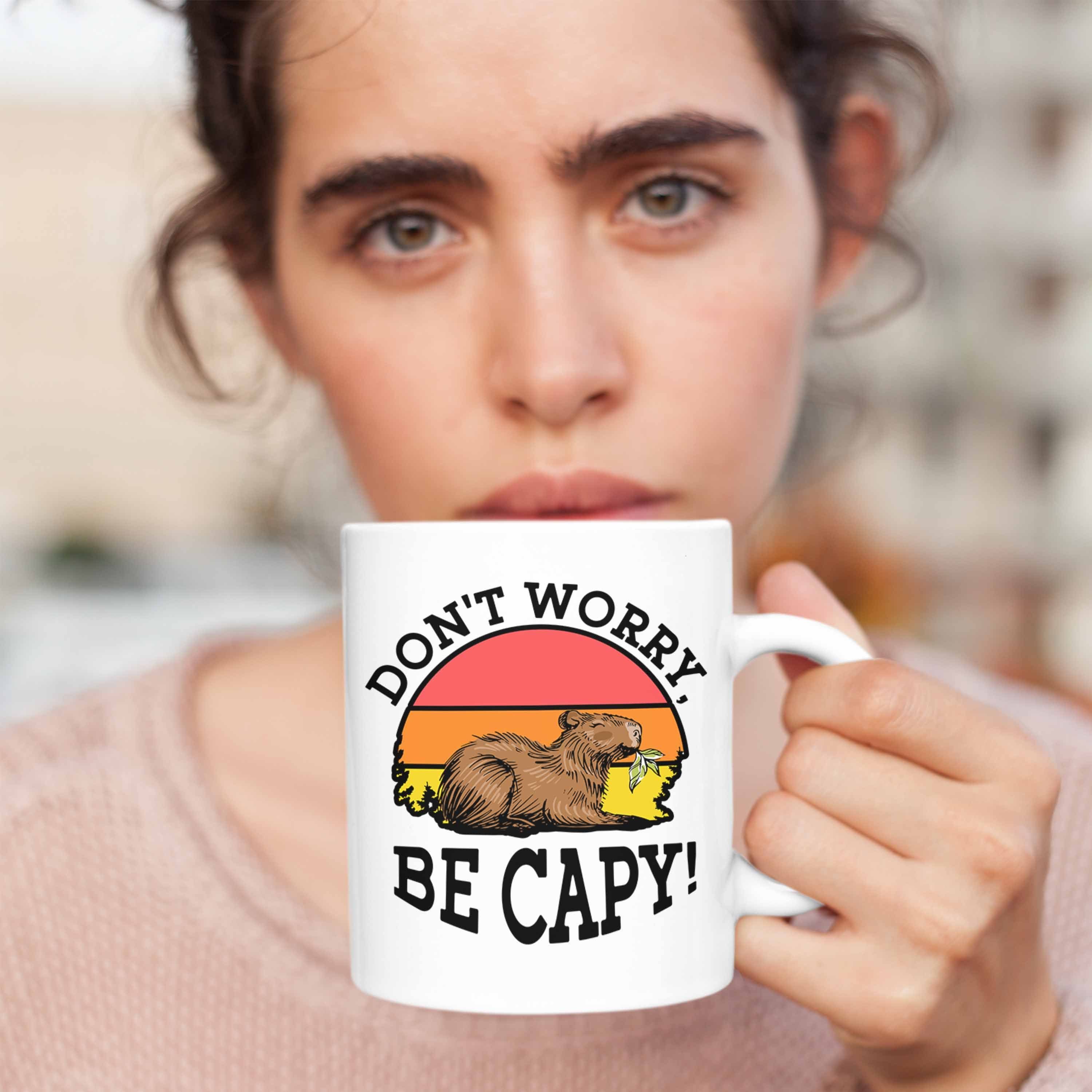 Trendation Tasse Lustige Be für Cappy" Capybara-Li Geschenk "Don't lustiges Worry Weiss Tasse