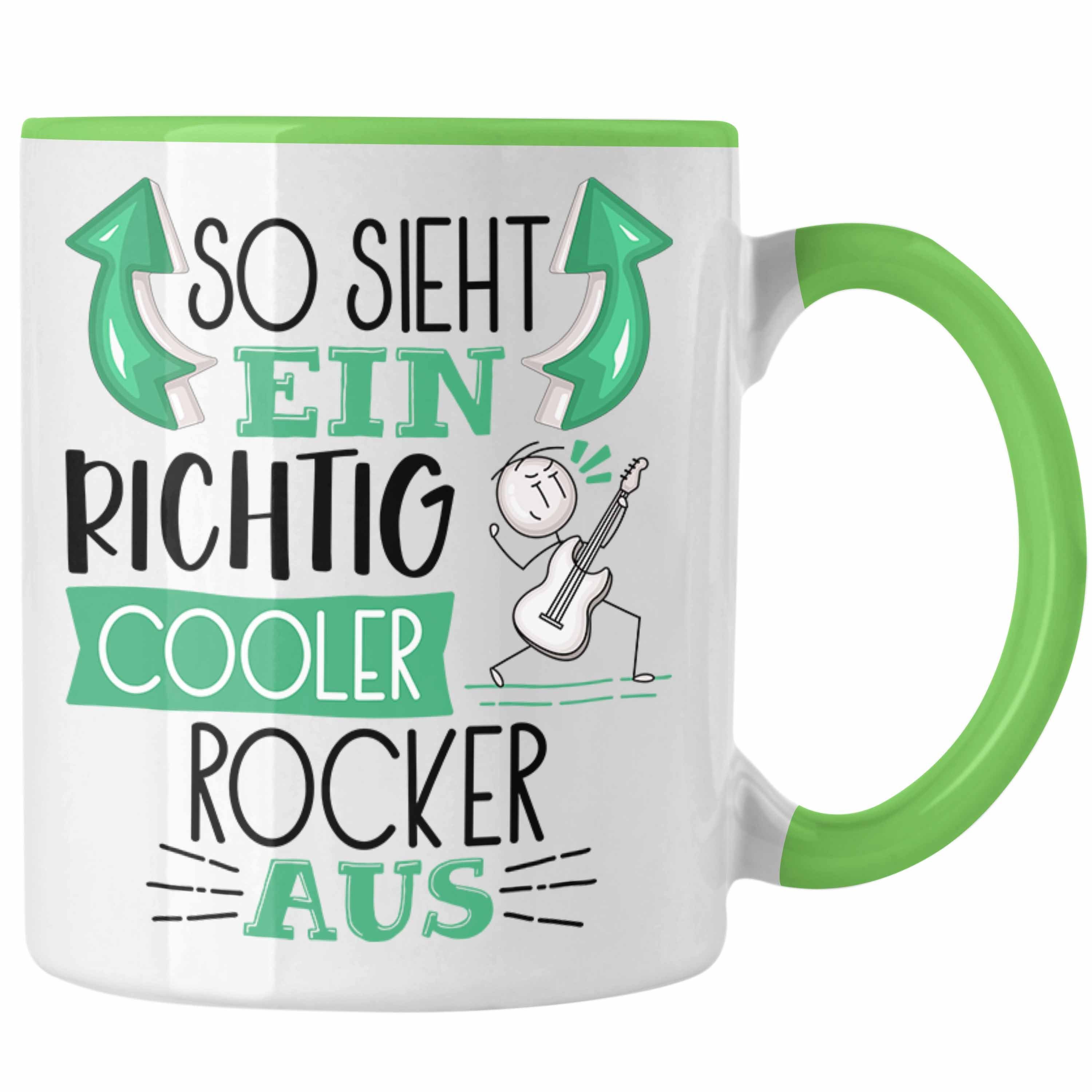Trendation Tasse So Sieht Ein Richtig Cooler Rocker Aus Tasse Geschenk für Rocker Gebur Grün
