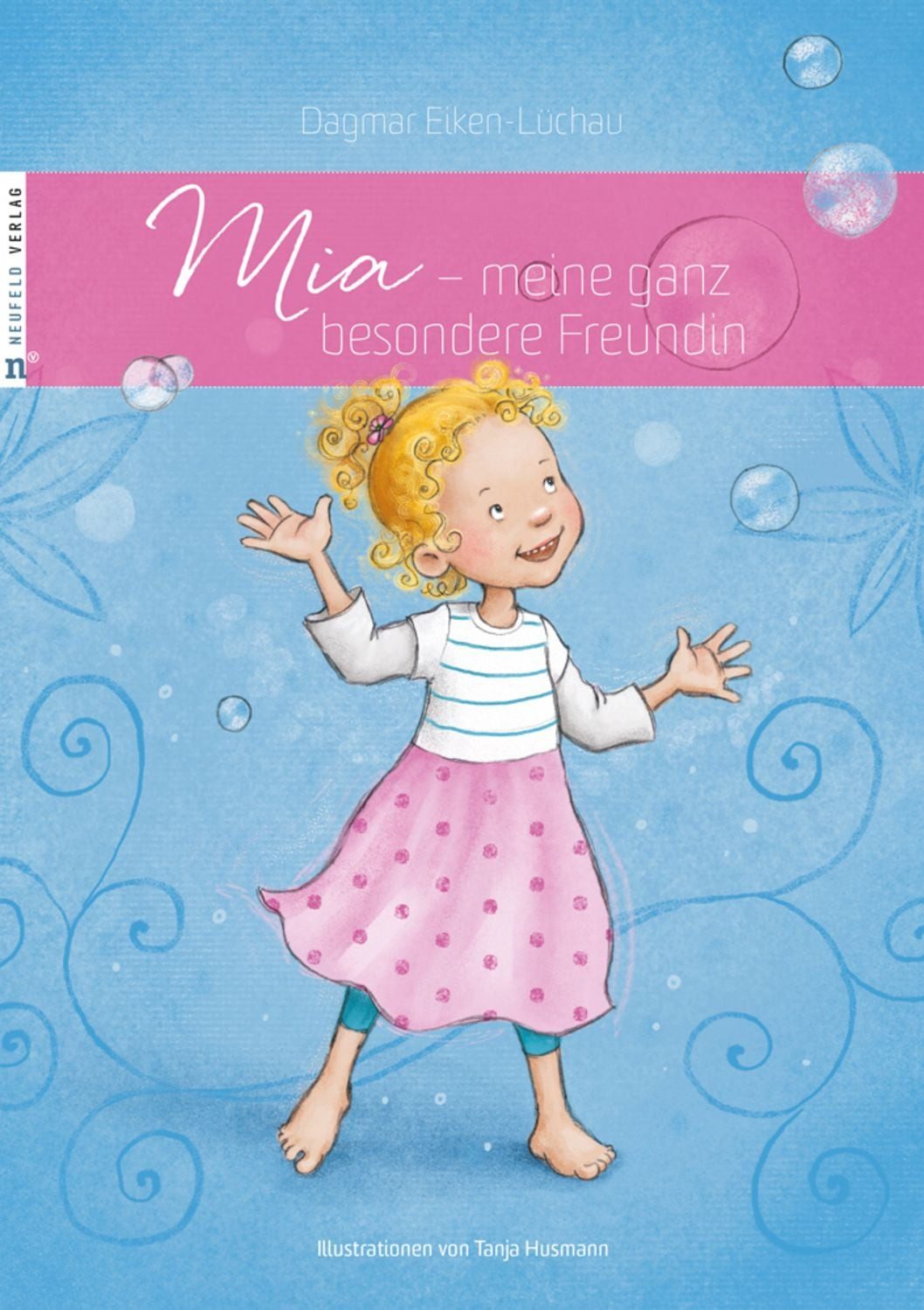 Mia - meine ganz besondere Freundin / Dagmar Eiken-Lüchau
