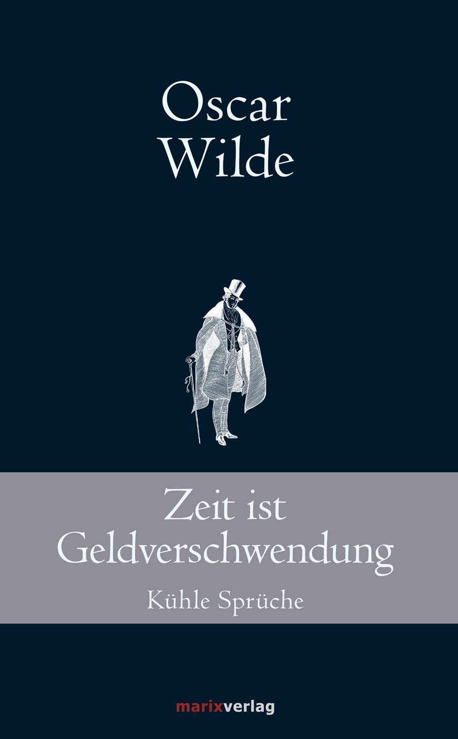 Belletristik Zeit ist Geldverschwendung Kühle Sprüche Oscar Wilde