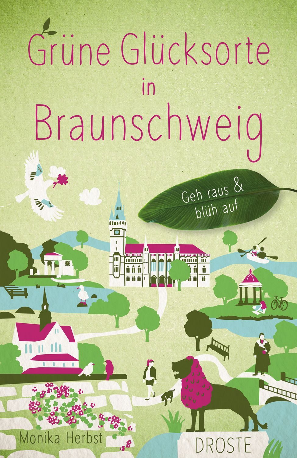 Grüne Glücksorte in Braunschweig Geh raus & blüh auf / Monika Herbst