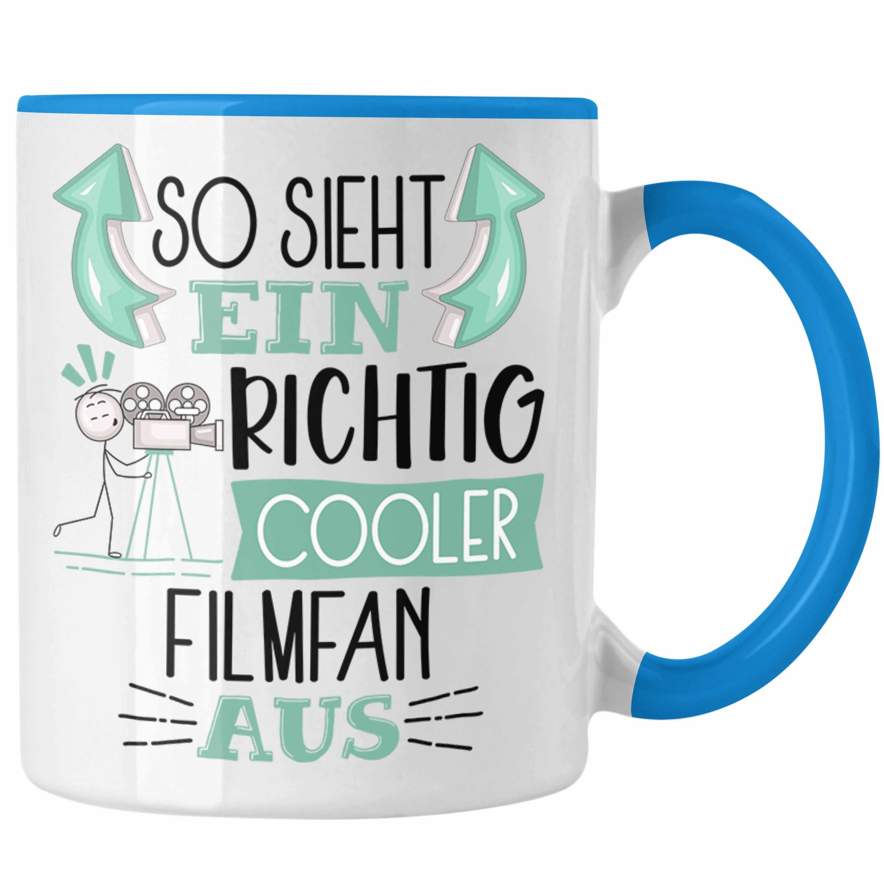 Lustiger Spruc So Filmfan Geschenk Blau Tasse Cooler Aus Sieht Tasse Trendation Richtig Ein