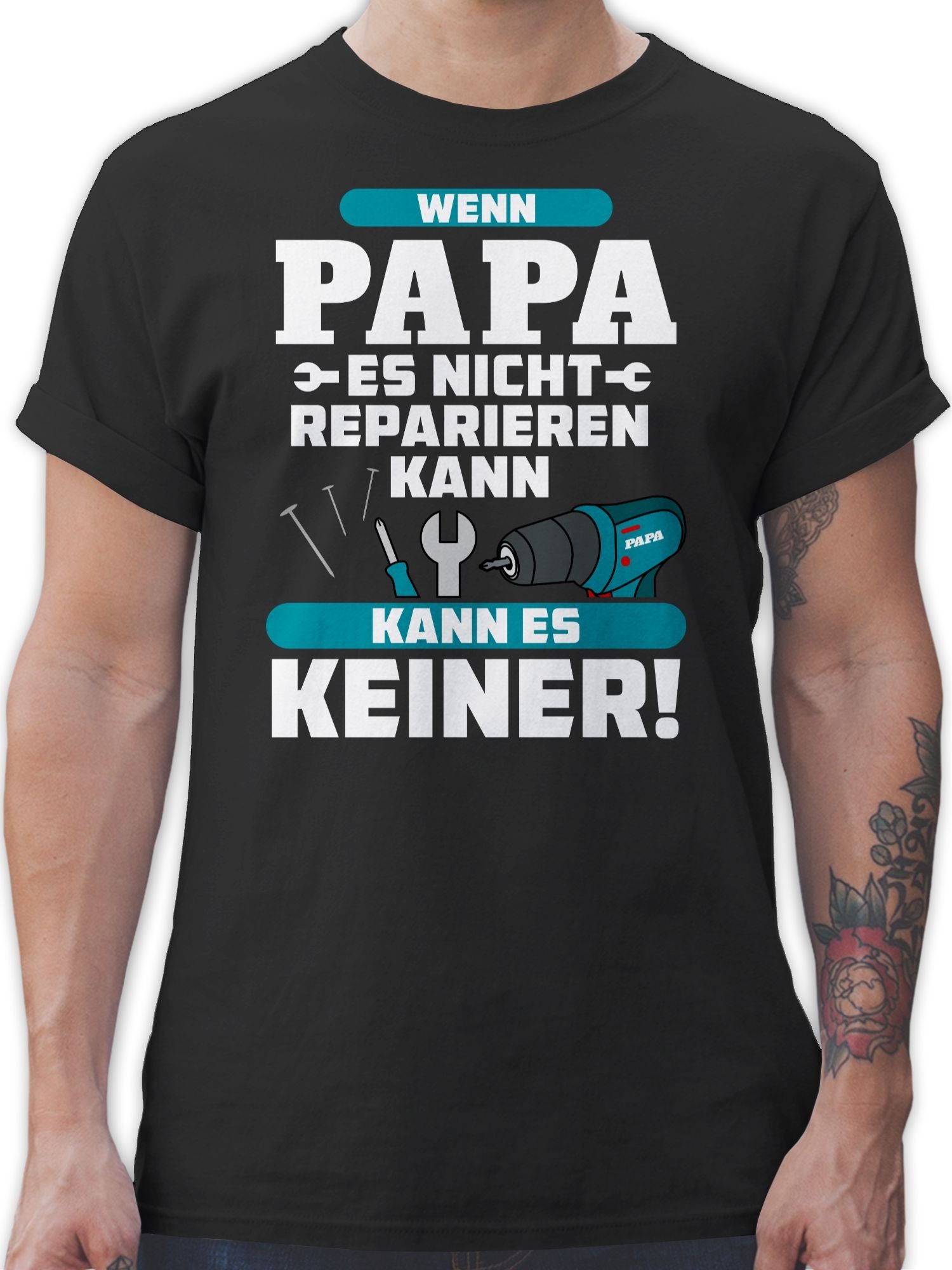 Shirtracer T-Shirt Wenn Papa es nicht reparieren kann kann es keiner - blau Vatertag Geschenk für Papa 01 Schwarz