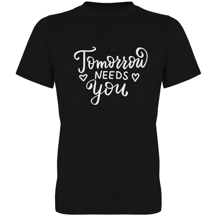 G-graphics T-Shirt Tomorrow needs you Herren T-Shirt mit trendigem Frontprint Aufdruck auf der Vorderseite Spruch/Sprüche/Print/Motiv für jung & alt