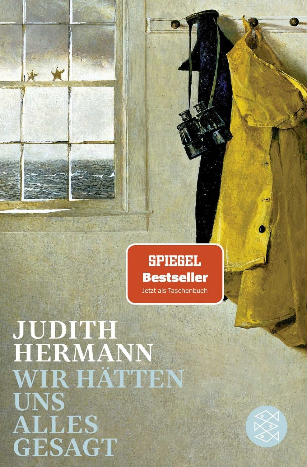 Wir hätten uns alles gesagt / Judith Hermann
