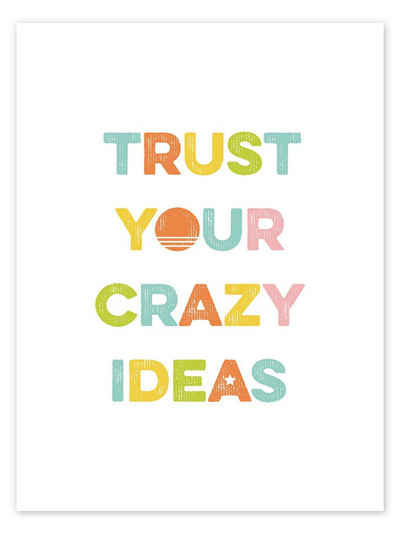Posterlounge Poster Typobox, Trust Your Crazy Ideas, Mädchenzimmer Illustration