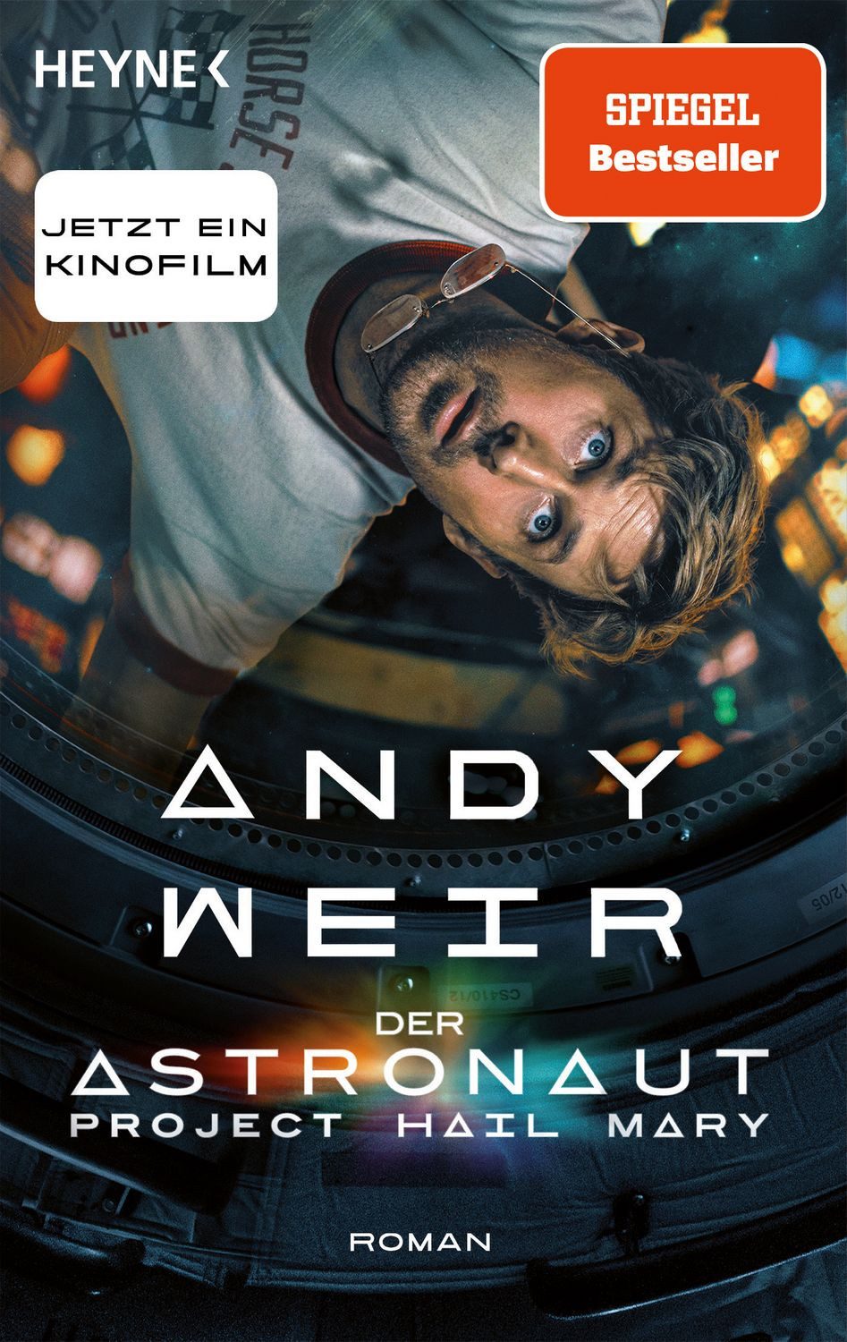 Belletristik Der Astronaut – Project Hail Mary Roman - Das Buch zur großen Hollywoo Andy Weir