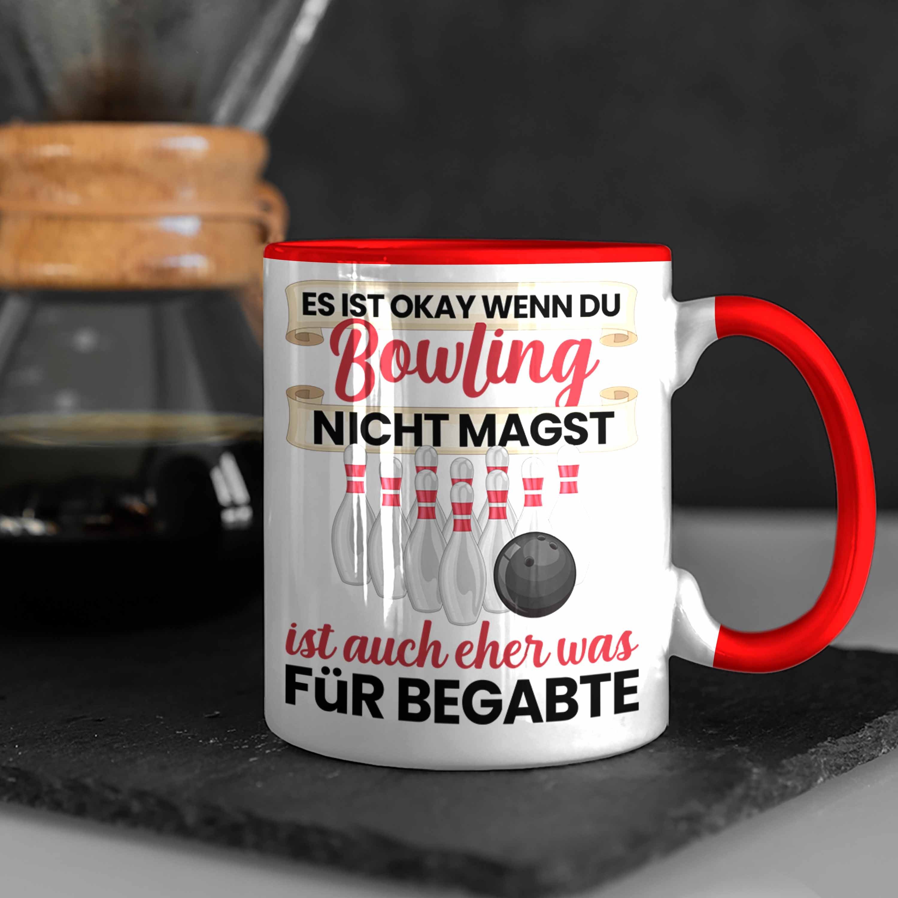 Geschenk Spruch Ist Bowling Es Nicht Rot Tasse Tasse GEschenkidee Magst Lustiger Okay Du Wenn Bowling - Trendation Trendation