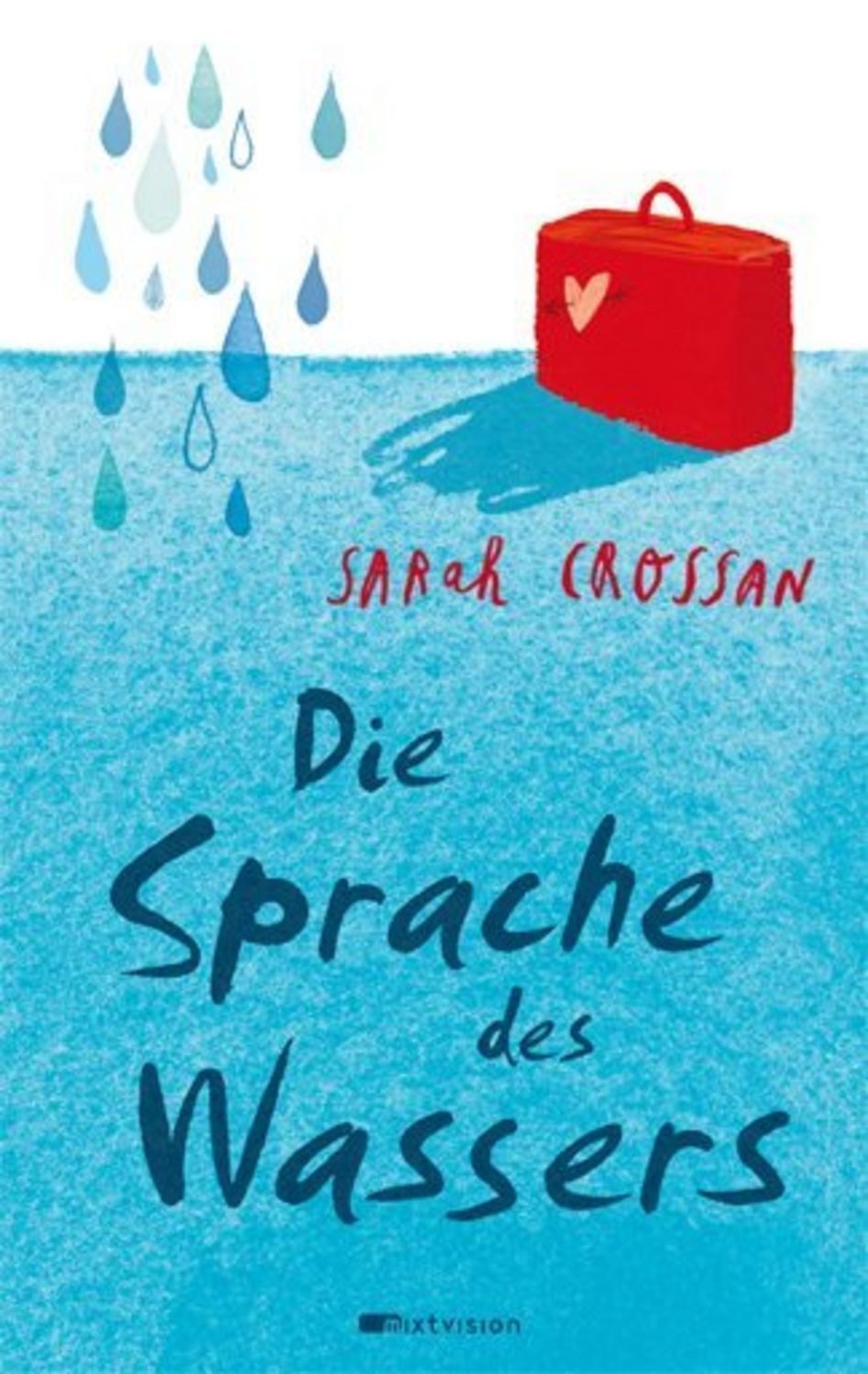 Die Sprache des Wassers Nominiert für den Deutschen Jugendliteraturpre / Sarah Crossan, Nominiert für: Deutscher Jugendliteraturpreis