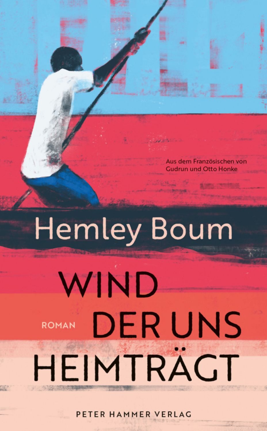 Wind, der uns heimträgt / Hemley Boum