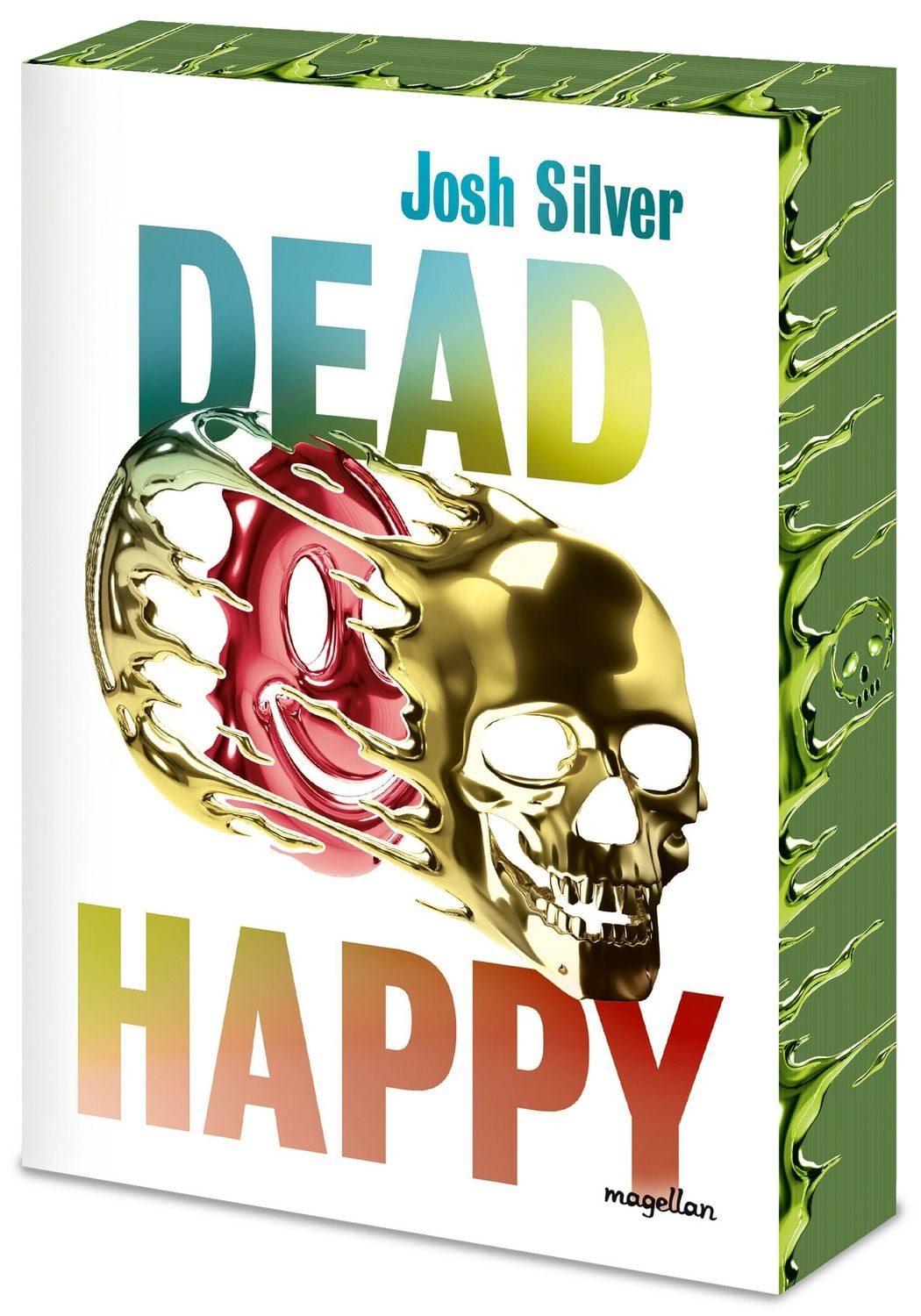 Dead Happy / Josh Silver