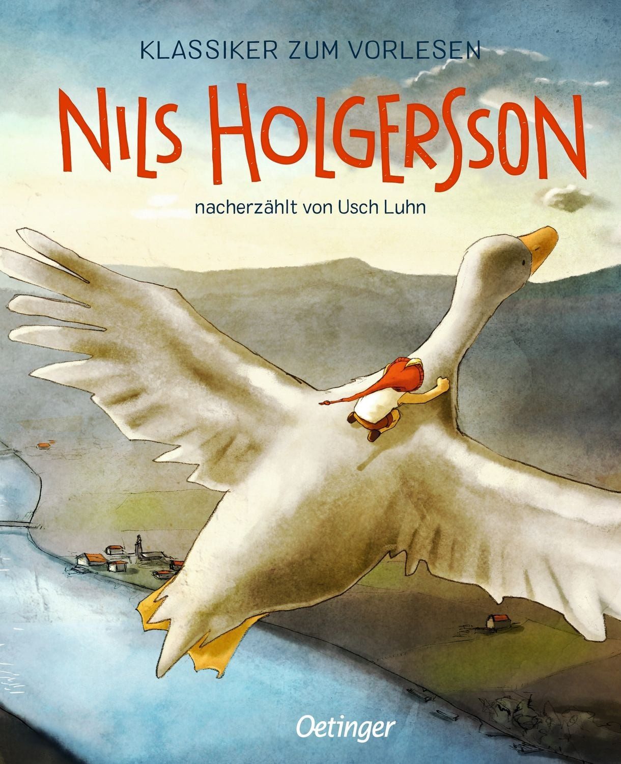 Kinderbuch Klassiker zum Vorlesen. Nils Holgersson Usch Luhn