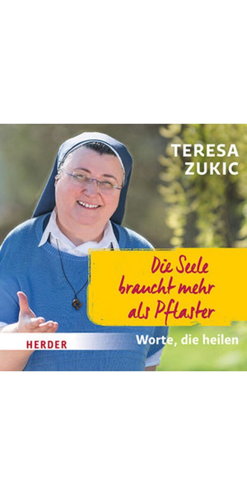 HERDER Verlag Hörbuch Die Seele braucht mehr als Pflaster, (1-St)
