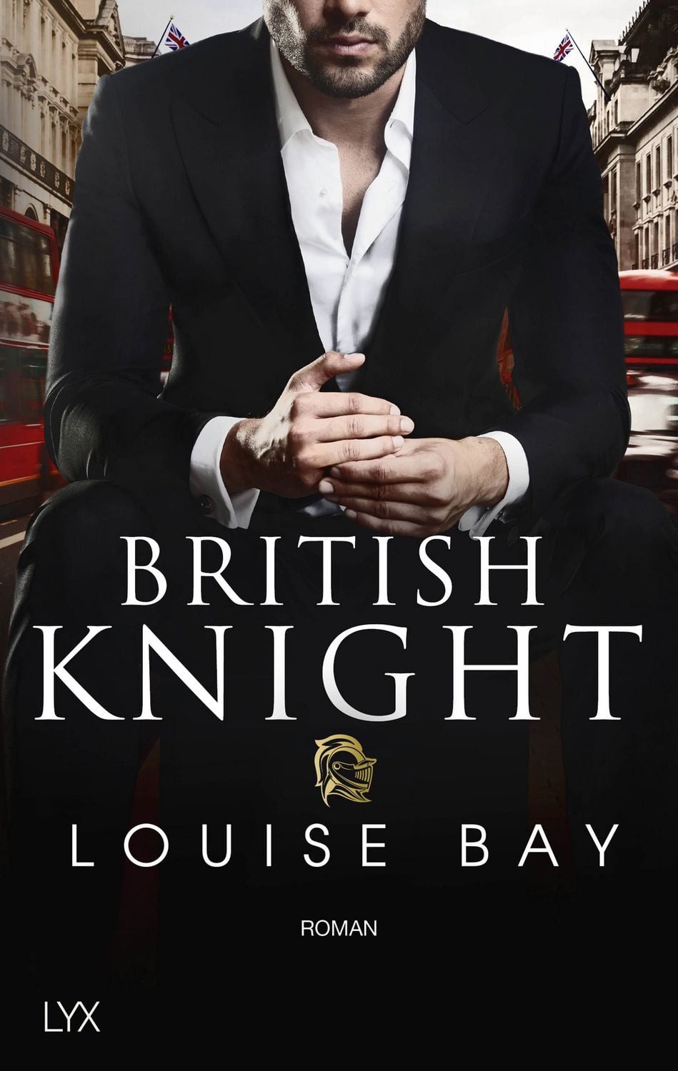 British Knight Roman / Louise Bay, Roman, X