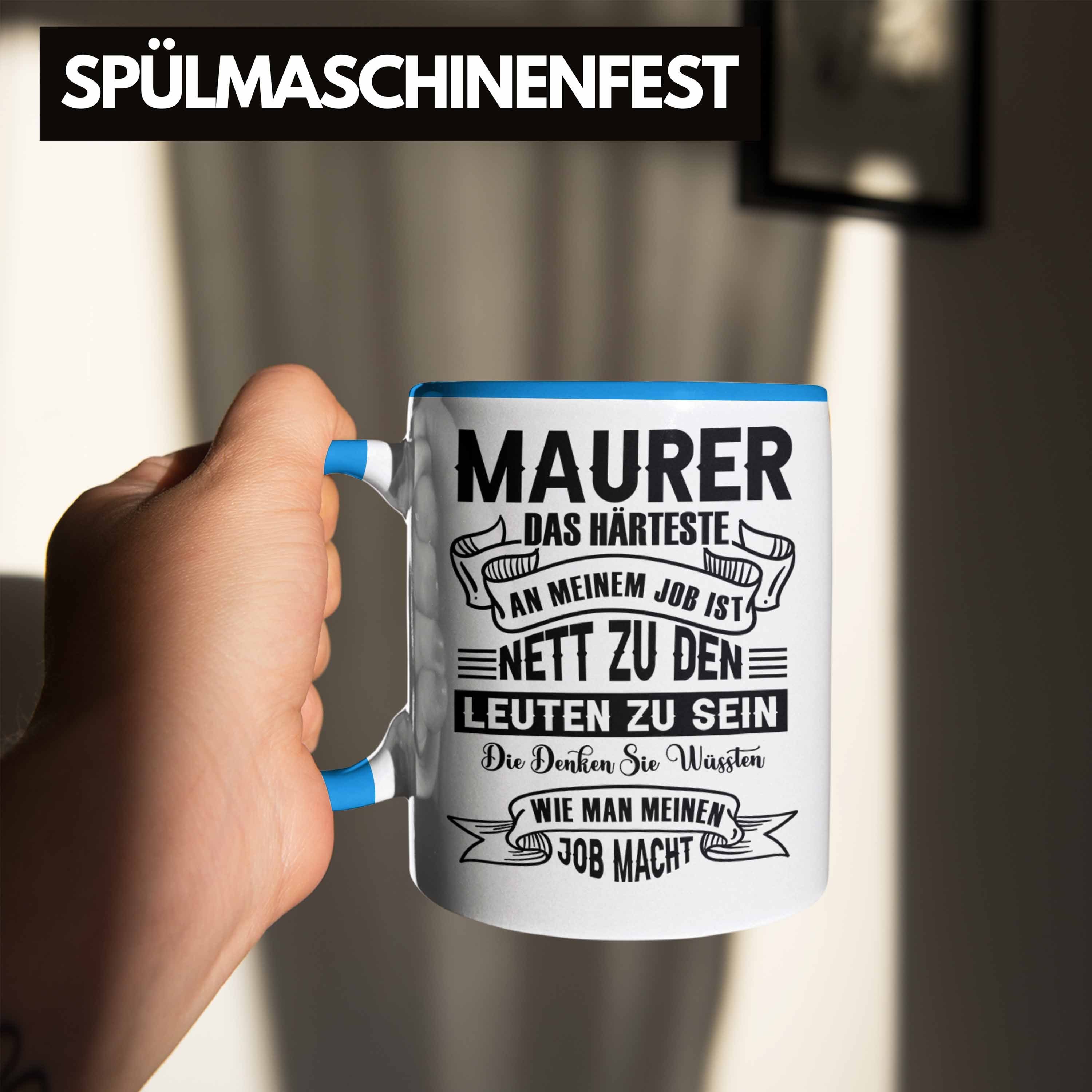 Maurer für Geschenkidee Maurer Lustige Spruch Geschenk Tasse Blau Beruf Tasse Trendation