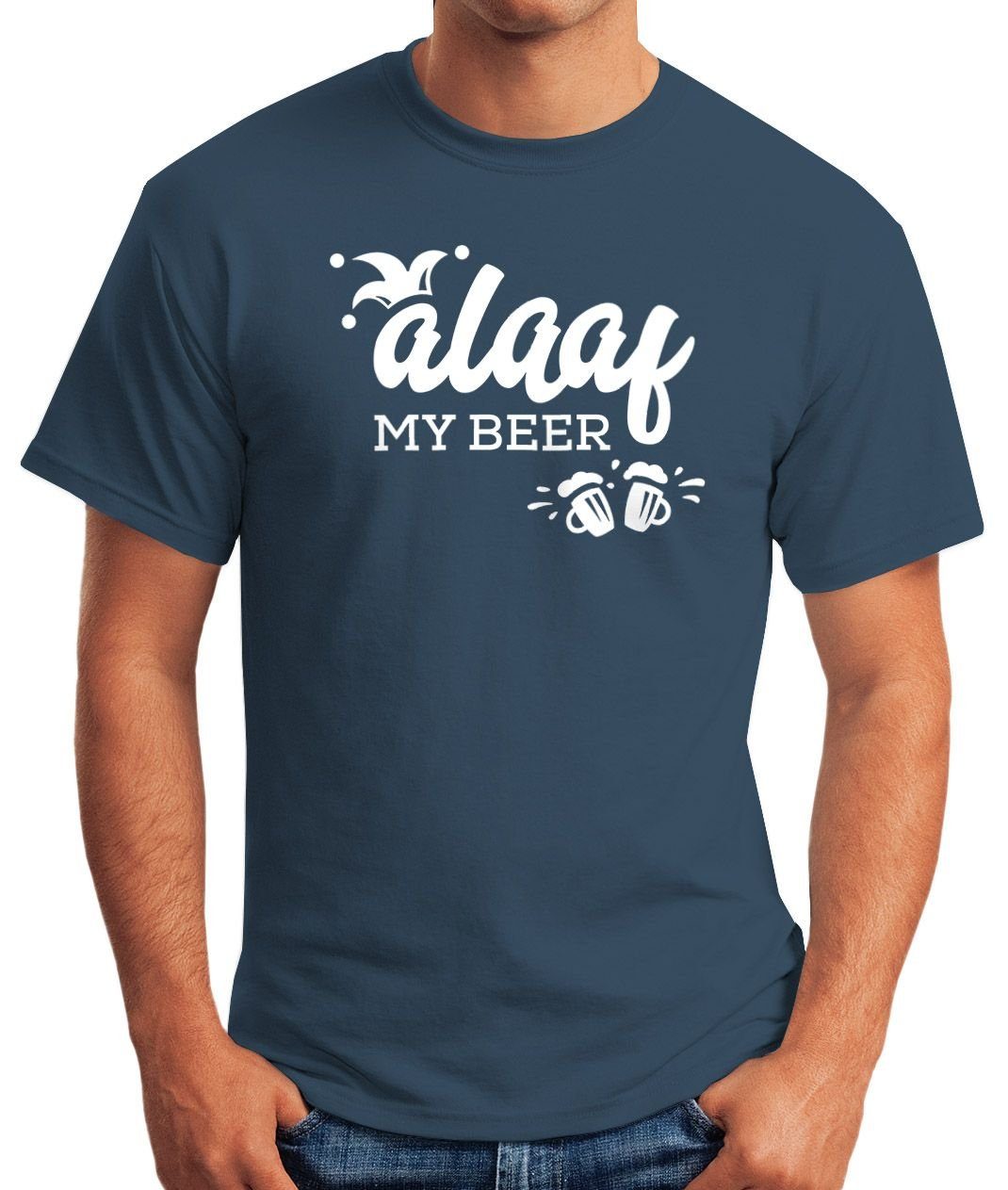 MoonWorks Print-Shirt Alaaf Karneval Fasching lustig Faschings-Shirt Wortspiel T-Shirt mit My Print Kostüm blau Herren Fun-Shirt Moonworks® beer Fastnacht Verkleidung