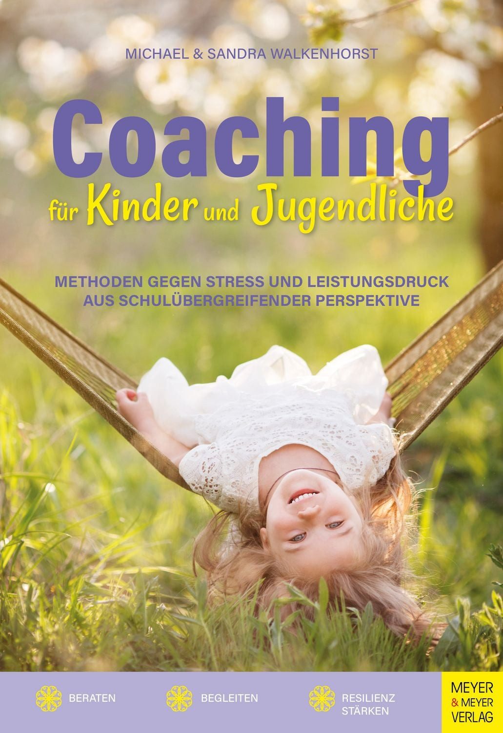 Coaching für Kinder und Jugendliche / Michael Walkenhorst, Sandra Walkenhorst