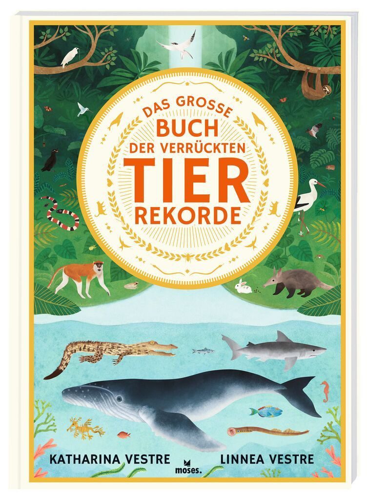 Kinderbuch Das große Buch der verrückten Tierrekorde Katharina Vestre