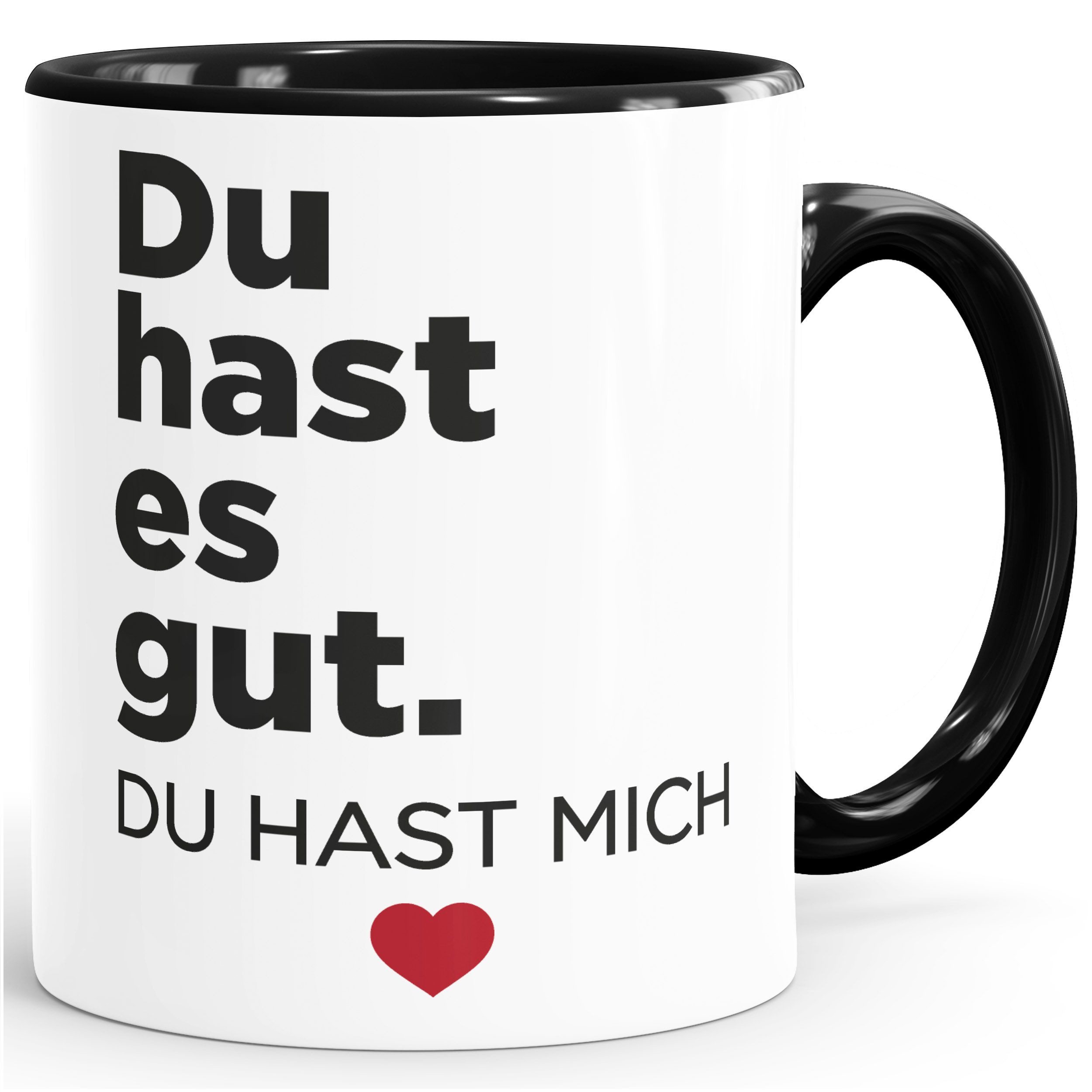 MoonWorks Tasse Kaffee-Tasse Spruch Du hast es gut du hast mich Herz Geschenk Partner, Keramik