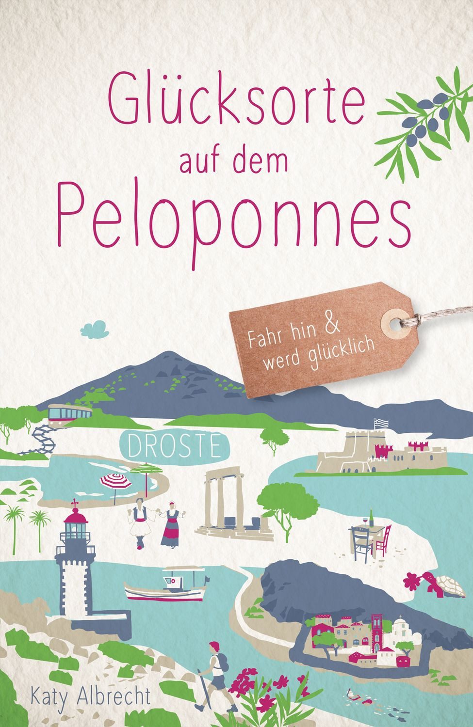 Glücksorte auf dem Peloponnes / Katy Albrecht