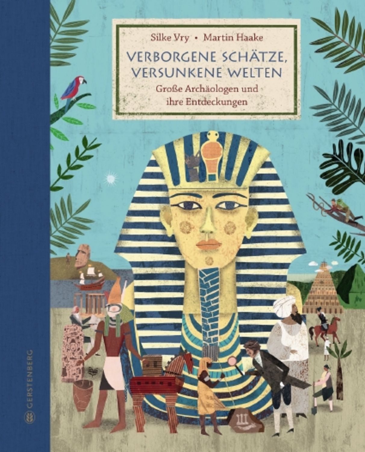 Verborgene Schätze, versunkene Welten / Silke Vry