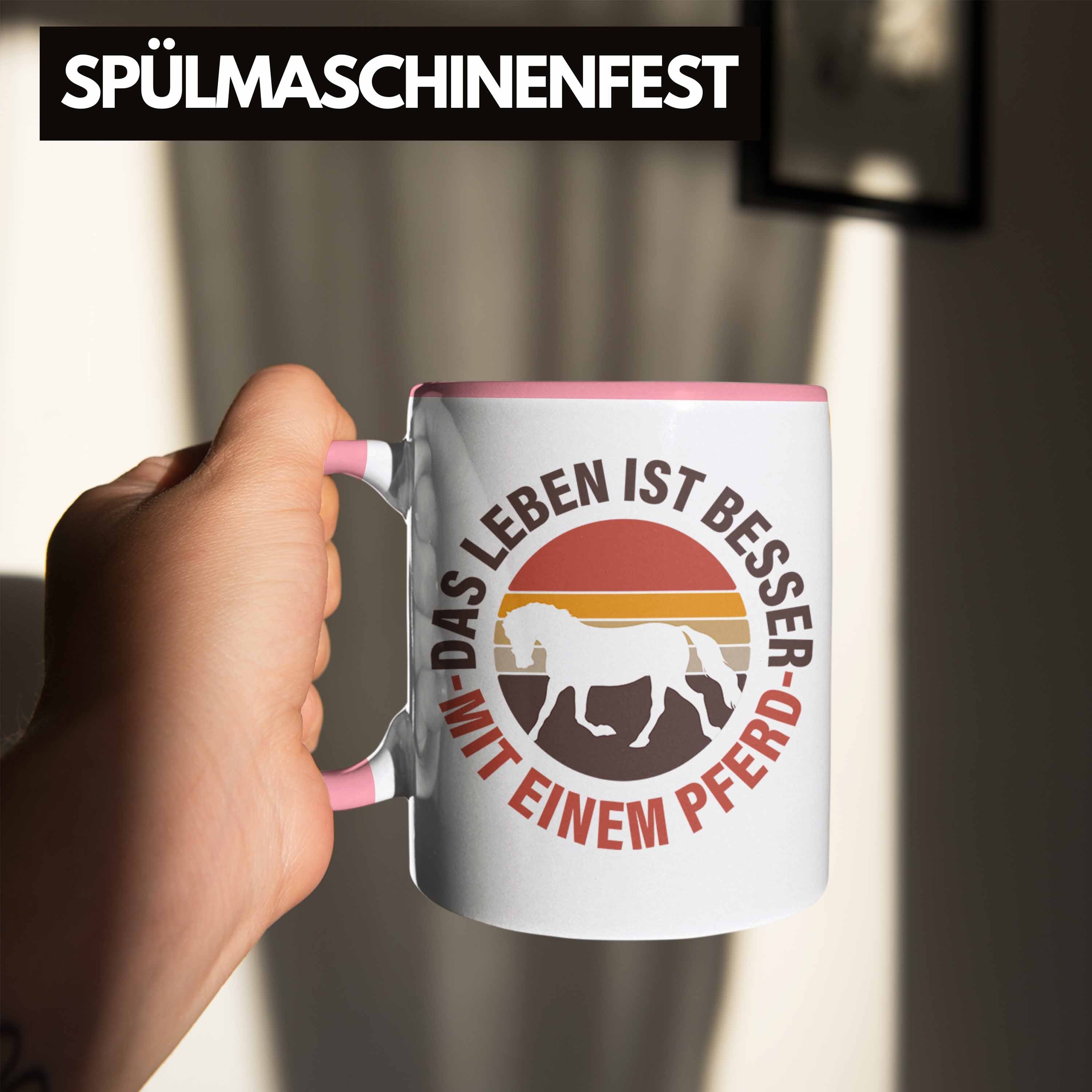 Trendation Tasse Trendation Geschenk Pferde Rosa Pferde Lustig Pferd Besser Reiterin - Tasse Das Ist Mädchen Mit Einem Leben Geschenke Pferdeliebhaber