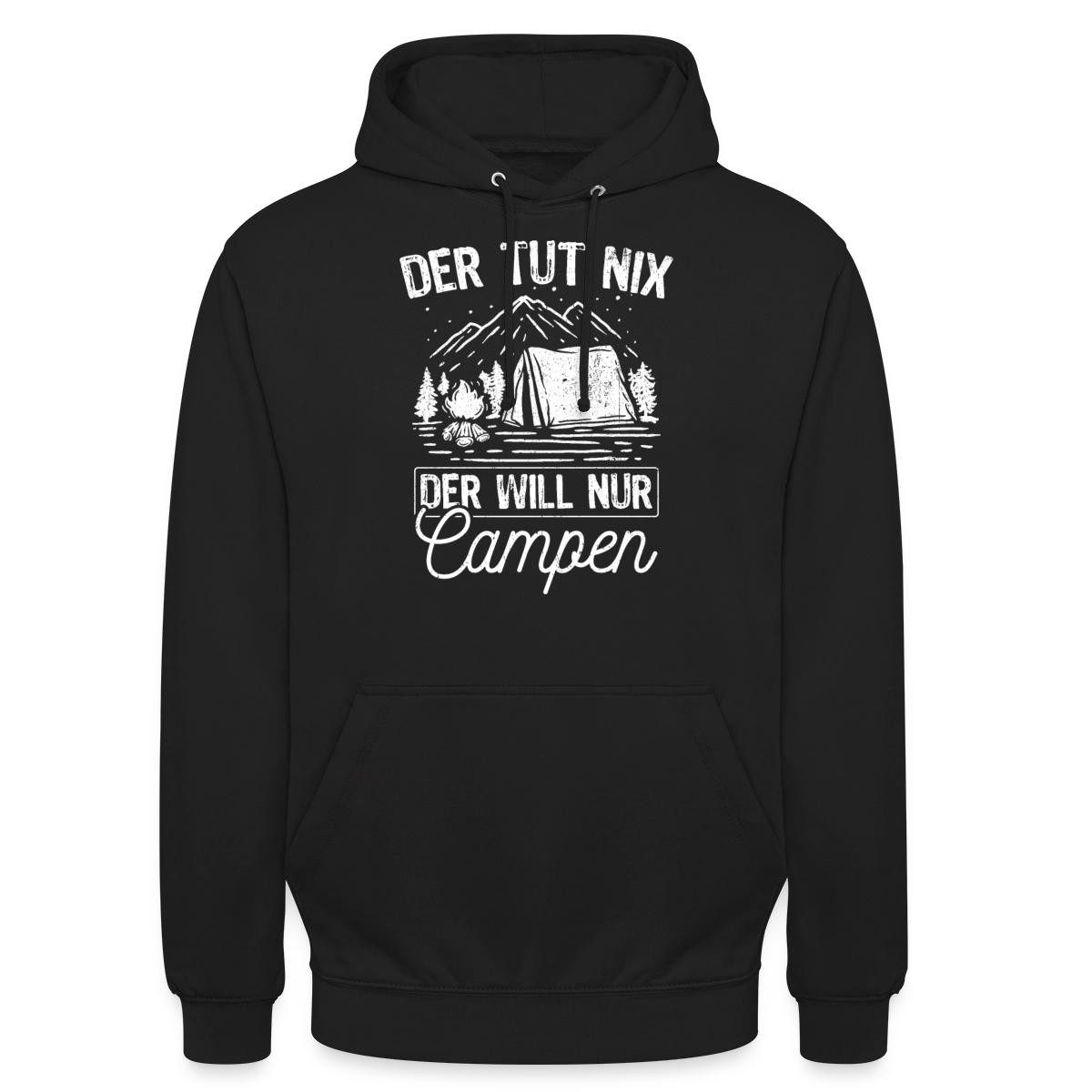 Hoodie Der Tut Nix Der Will Nur Campen Unisex Hoodie