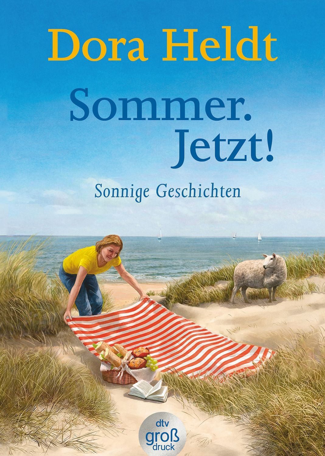 Sommer. Jetzt! / Dora Heldt