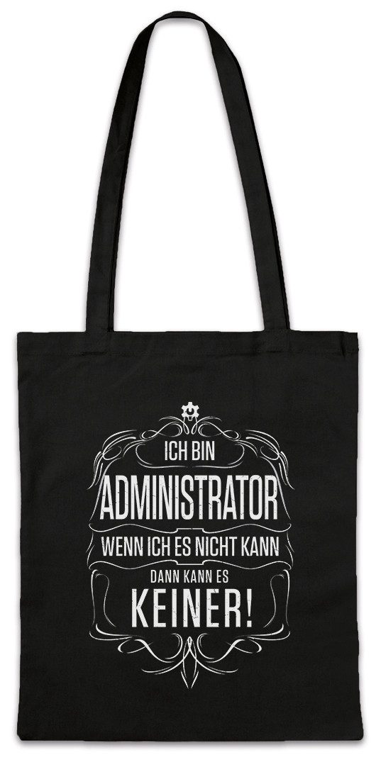 Beuteltasche Ich Bin Administrator Stofftasche nformatiker Programmierer Software