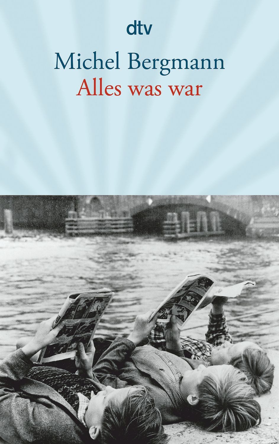 Alles was war / Michel Bergmann