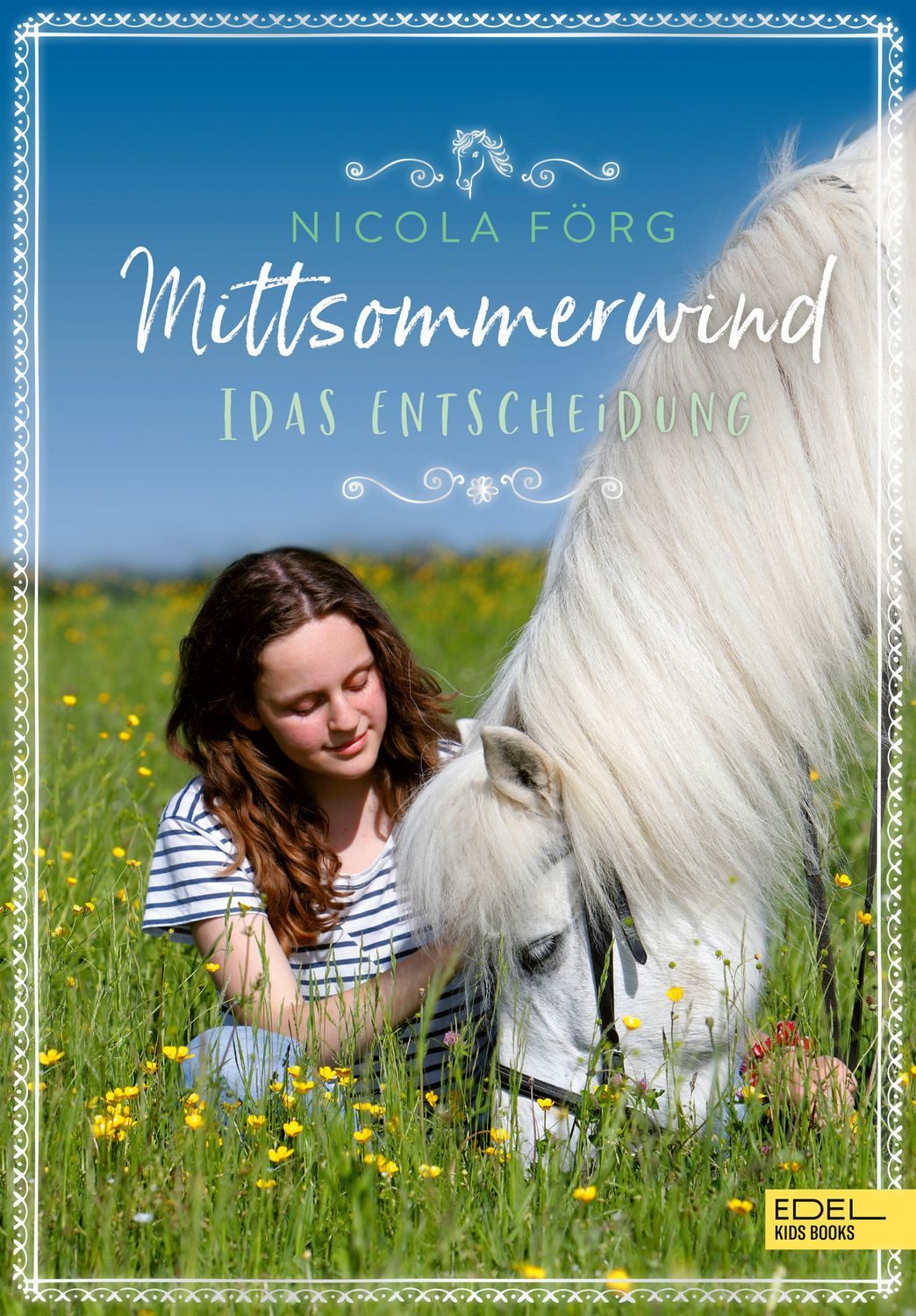 Mittsommerwind– Idas Entscheidung / Nicola Förg