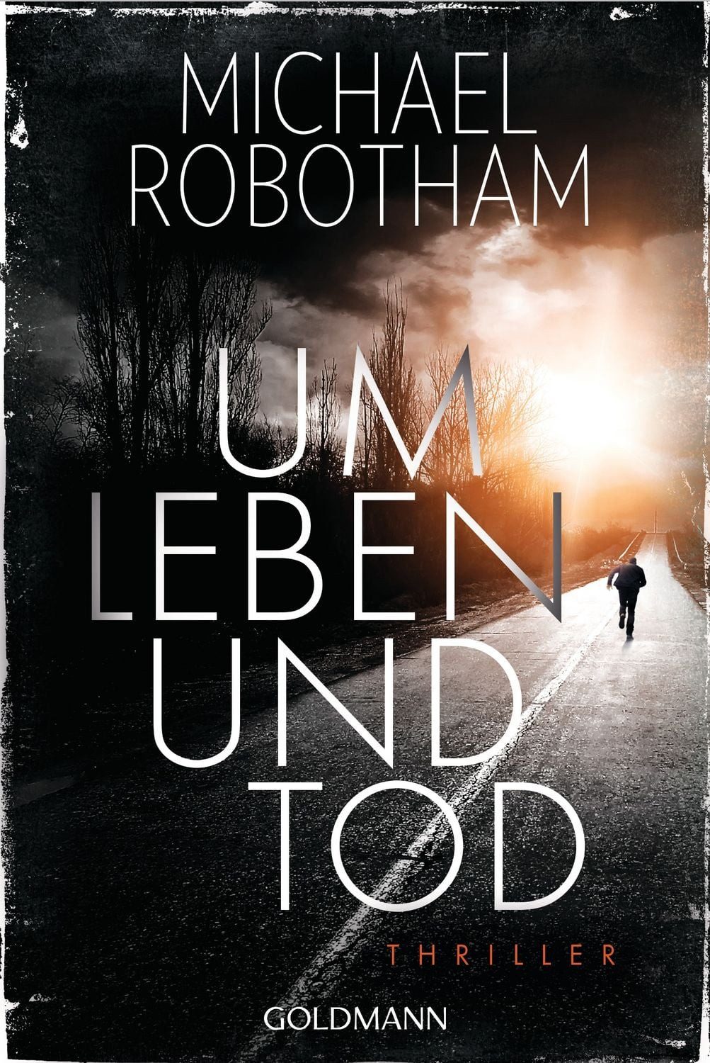 Belletristik Um Leben und Tod Thriller Michael Robotham