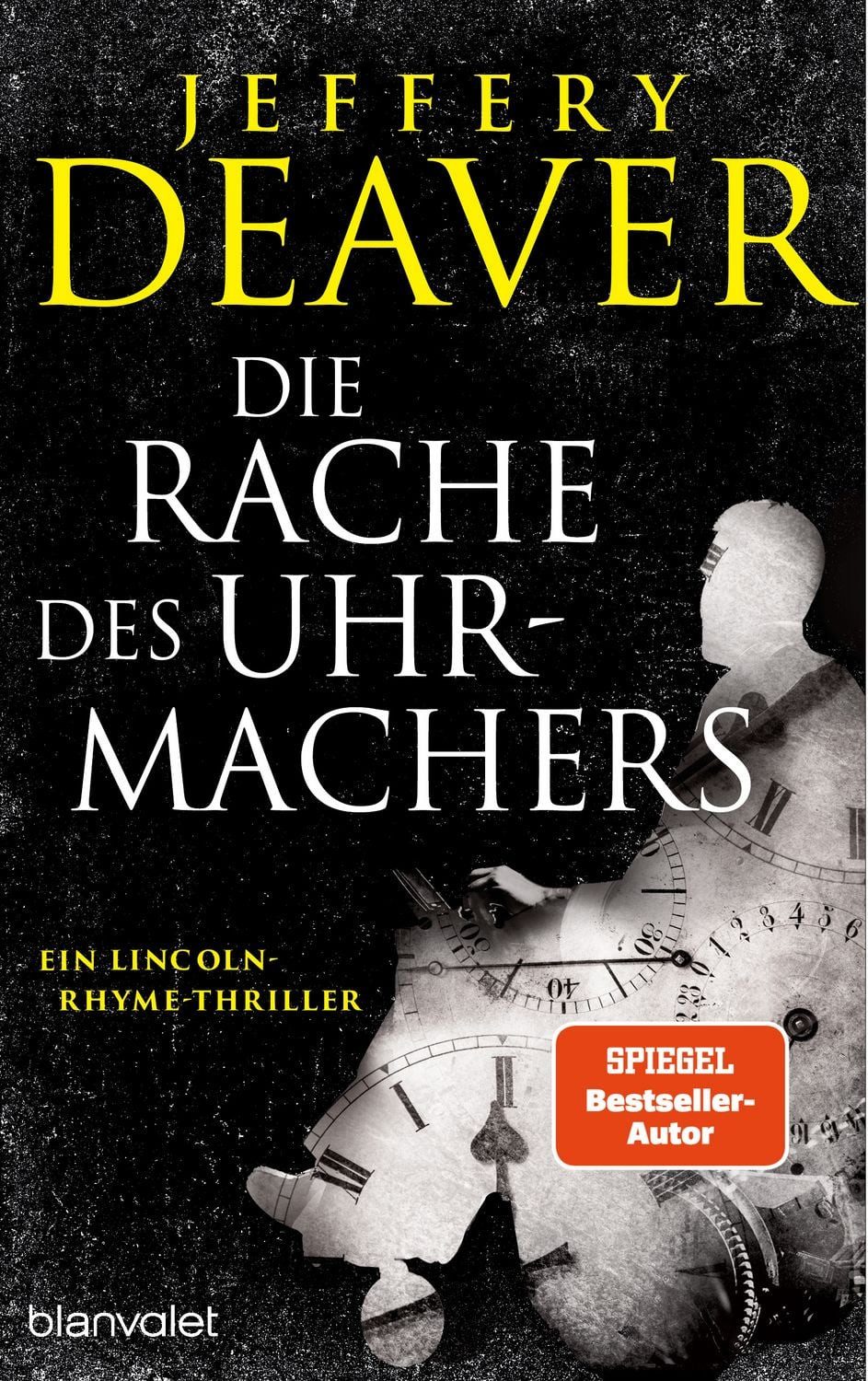 Die Rache des Uhrmachers / Jeffery Deaver